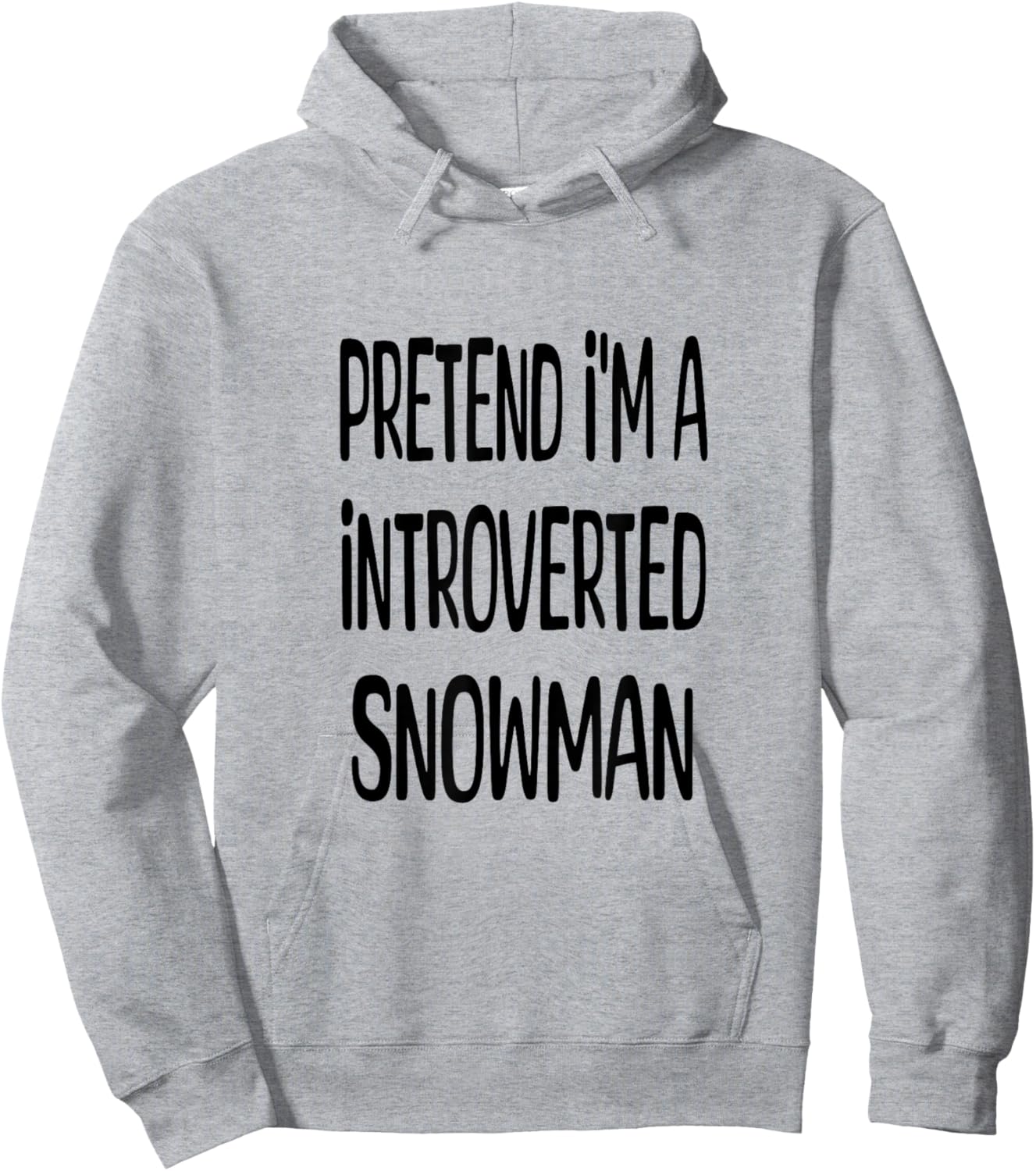 Pretend I'm A Introverted Snowman - Lazy Halloween Costume Hoodie - Hoodie | Ash