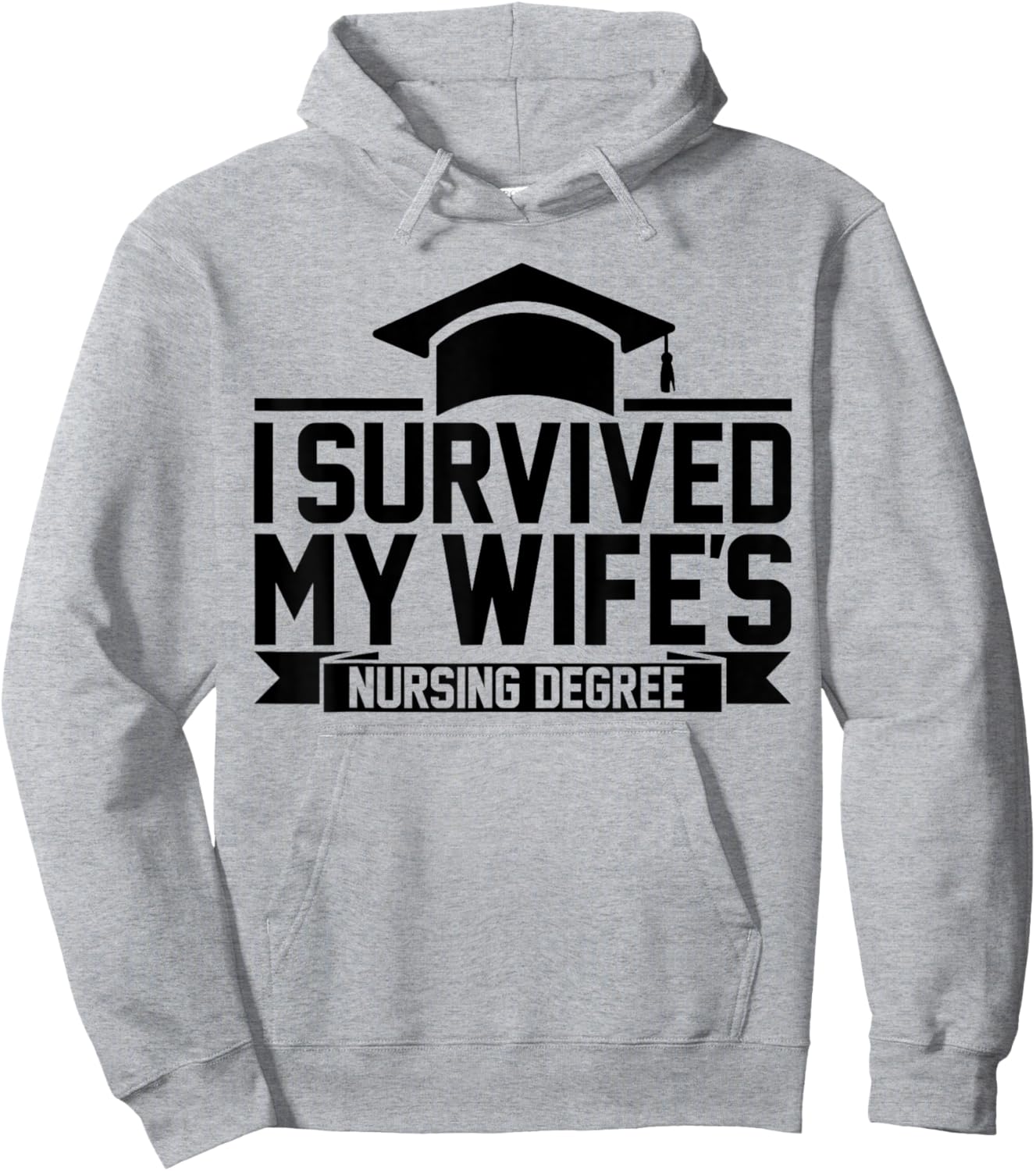I Survived My Wife's Nursing Degree Nursing School Husband Hoodie - Hoodie | Ash