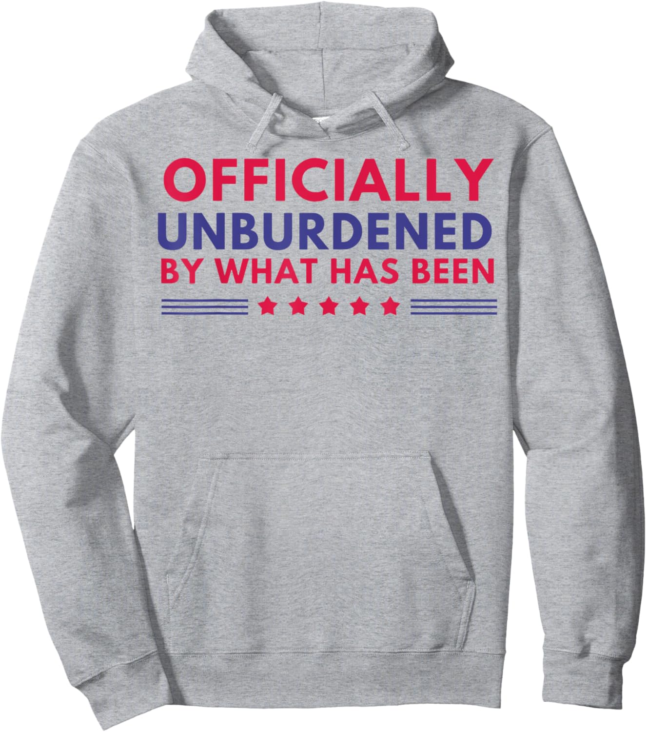 Officially Unburdened By What Has Been Hoodie - Hoodie | Ash