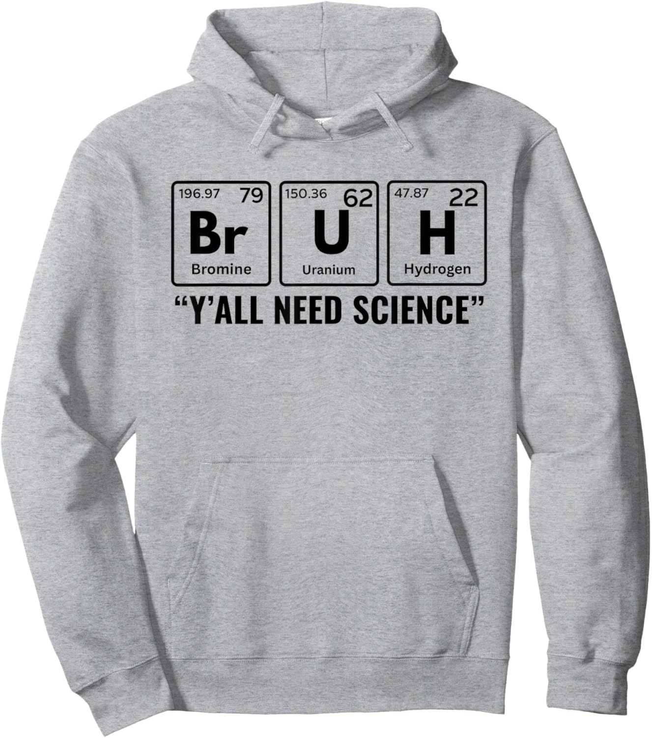 Y'all Need Science Chemistry Biology Physics Teacher Student Hoodie - Hoodie | Ash