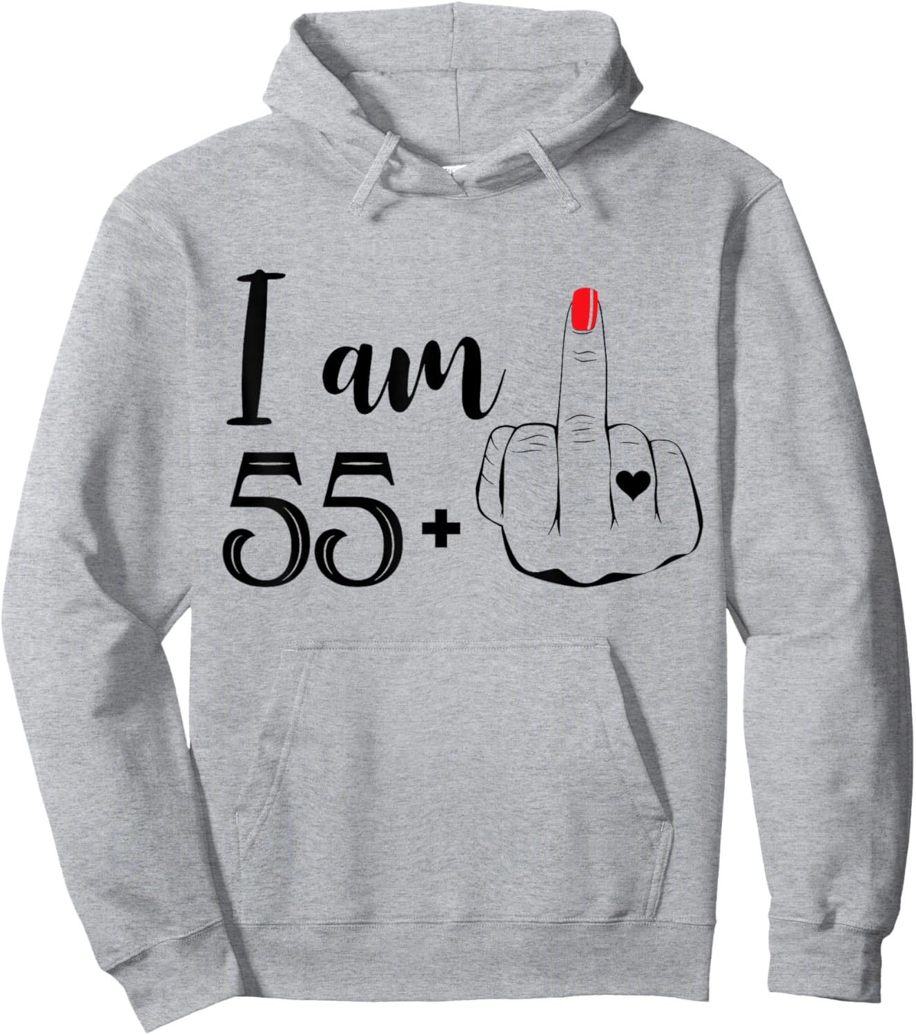 I Am 55 Plus 1 Middle Finger Funny 56th Birthday Women Hoodie - Hoodie | Ash
