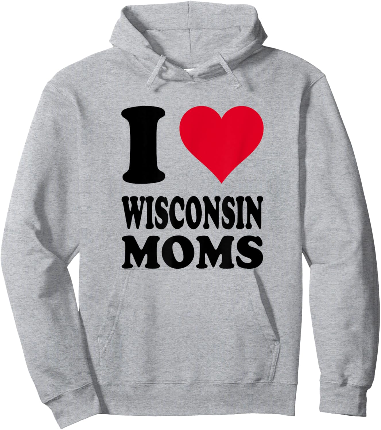 I Love Wisconsin Moms Hoodie - Hoodie | Ash