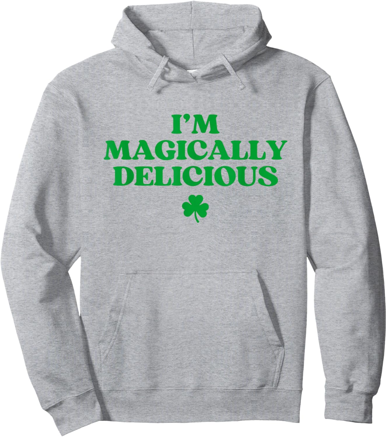 I’m Magically Delicious Shirt Funny St Patricks Day Hoodie - Hoodie | Ash