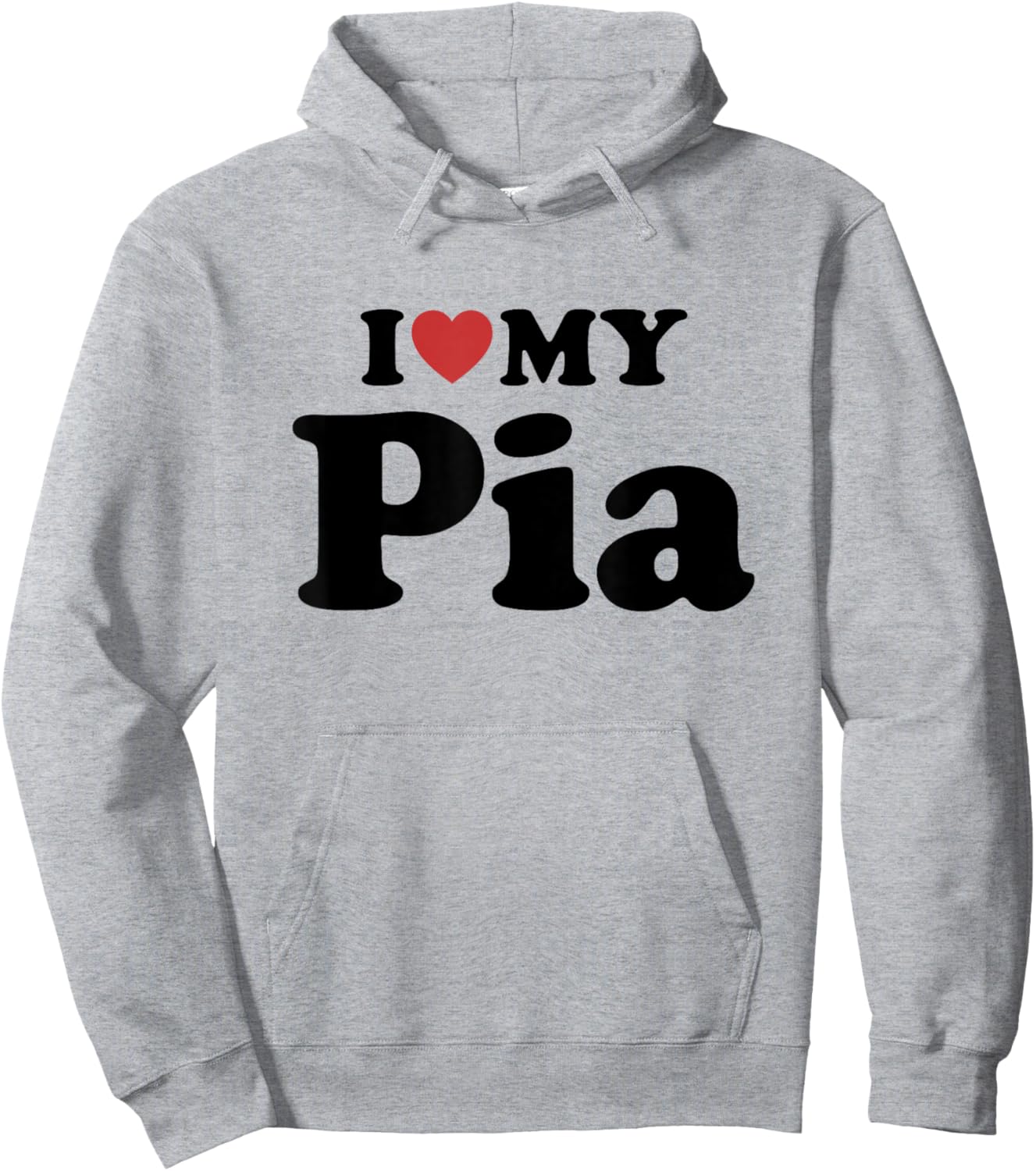 I Love My Pia Hoodie - Hoodie | Ash