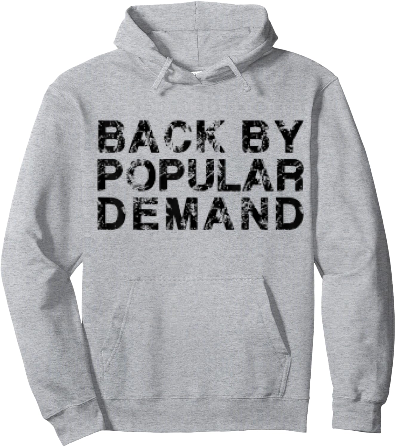 Back by Popular Demand Hoodie - Hoodie | Ash