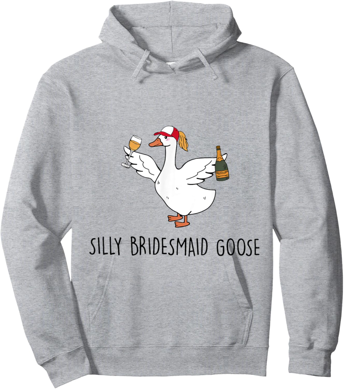 Silly Bridesmaid Goose Wedding Drinking Hoodie - Hoodie | Ash