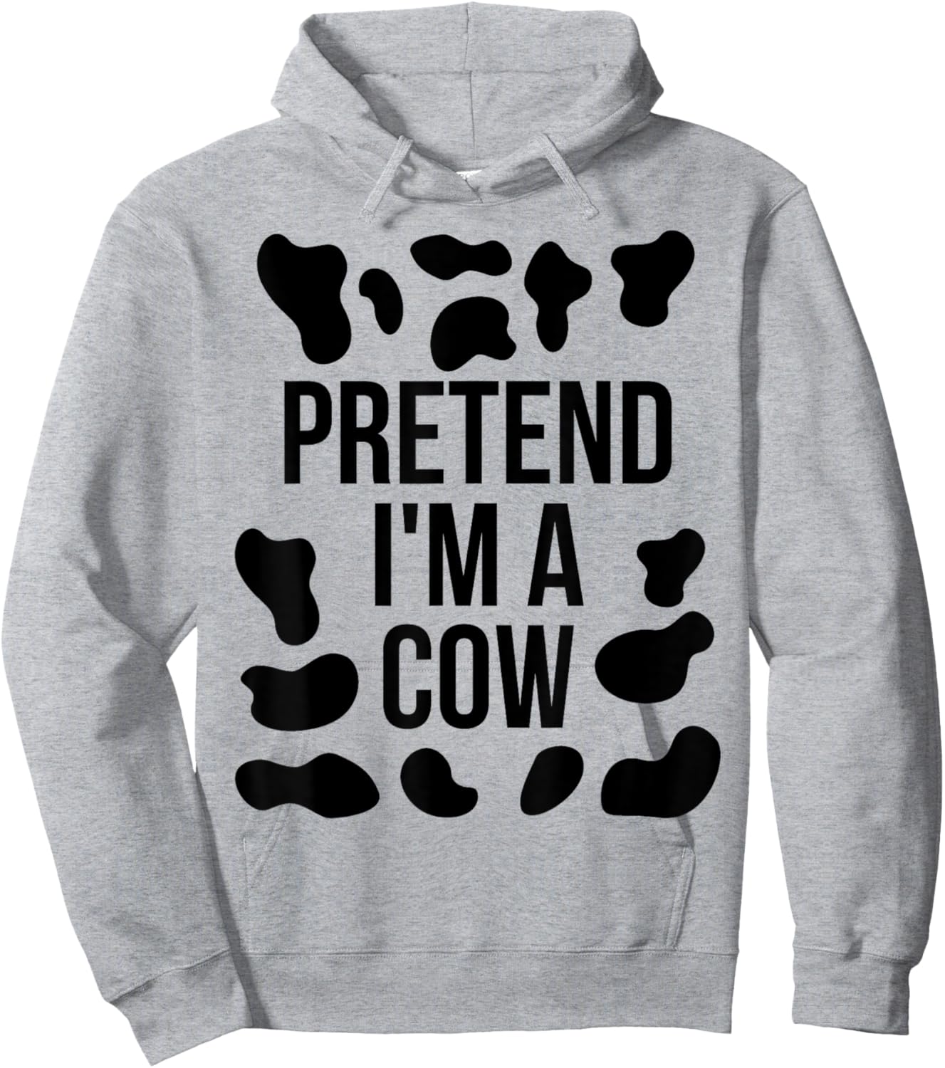 Pretend I'm a Cow Shirt Adult Costume Halloween Cow Print Hoodie - Hoodie | Ash