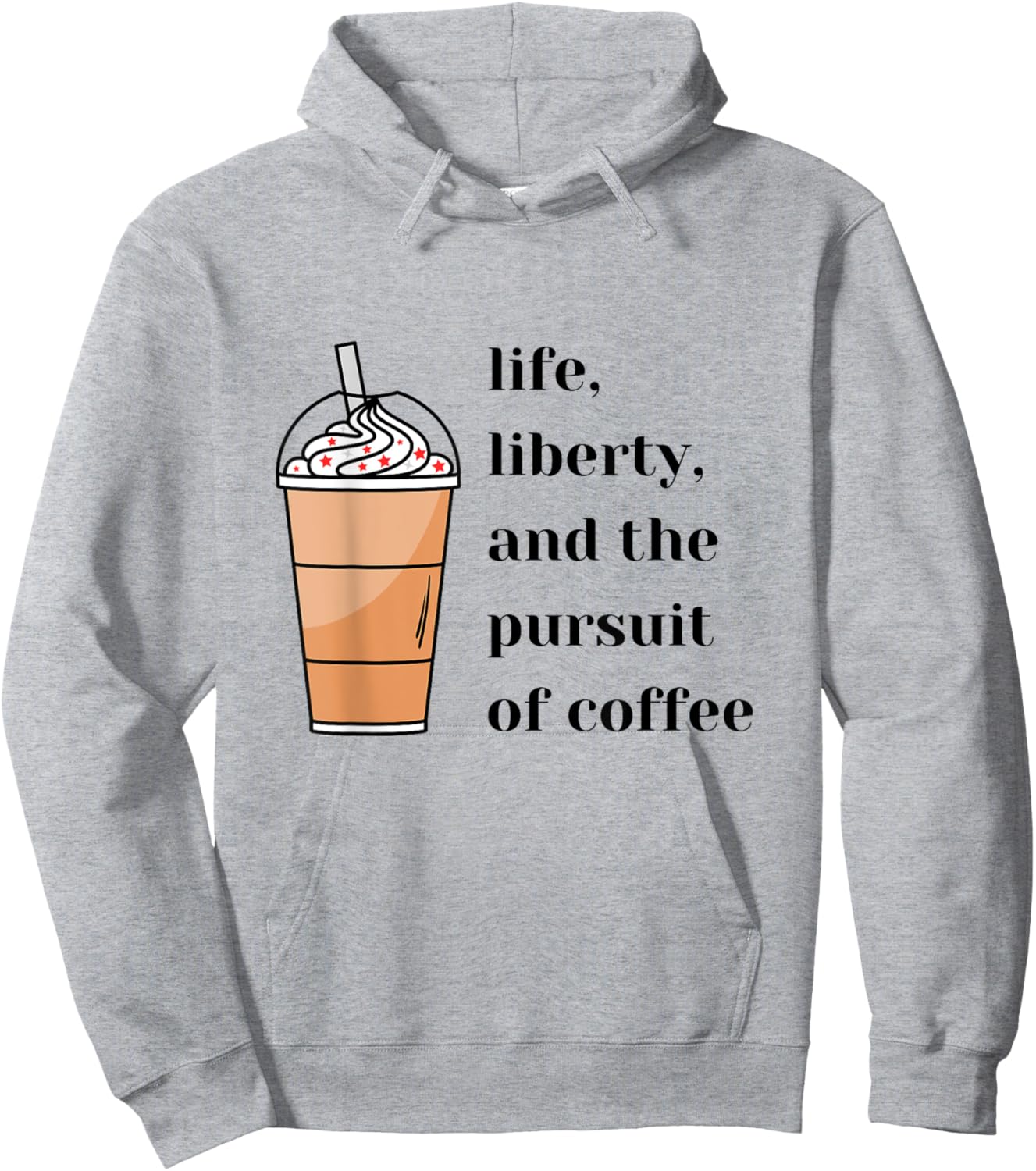 Life Liberty Pursuit of Coffee Happiness Election Politics Hoodie - Hoodie | Ash