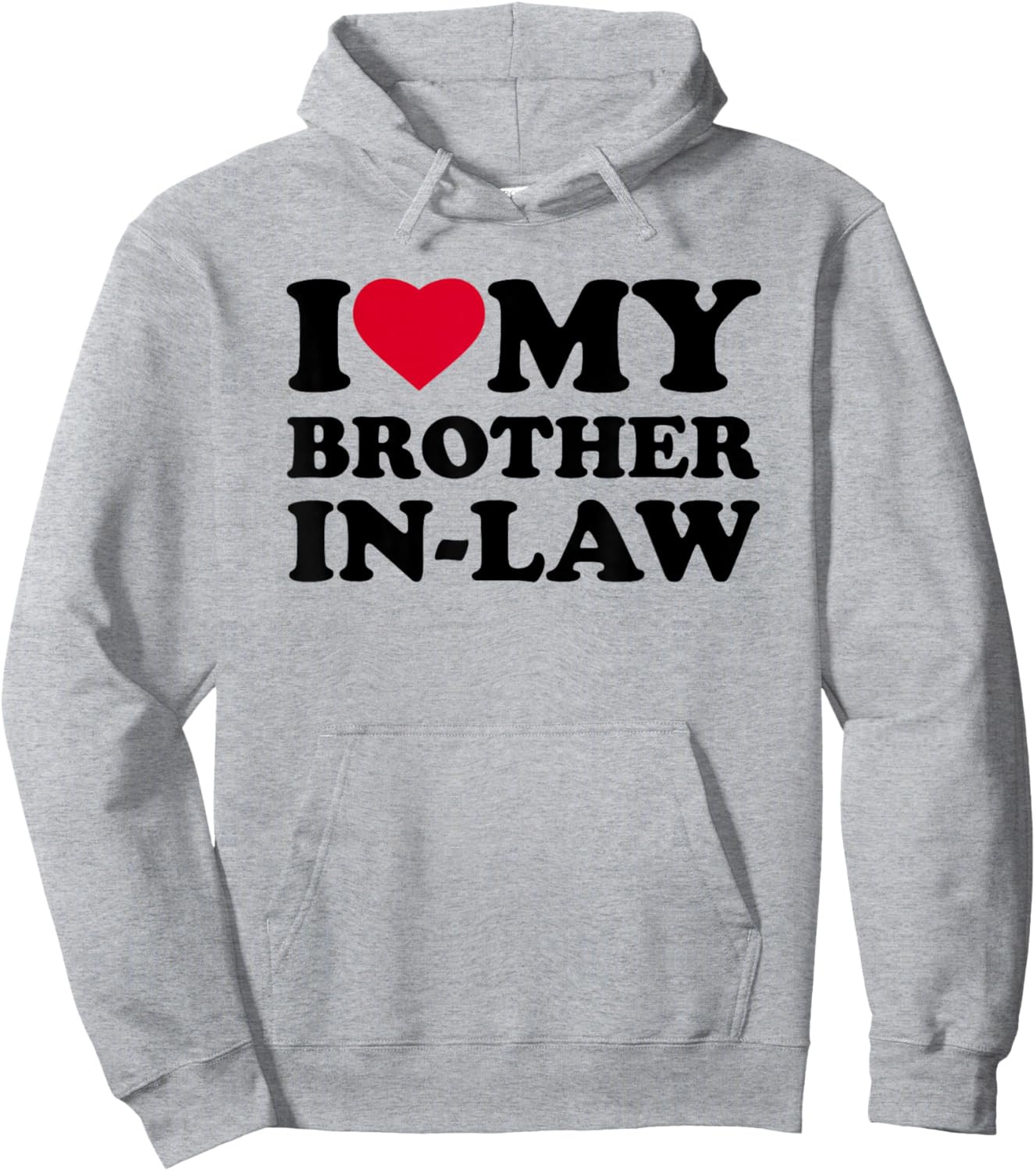 I Love My Brother-in-Law Heart Family Funny Hoodie - Hoodie | Ash
