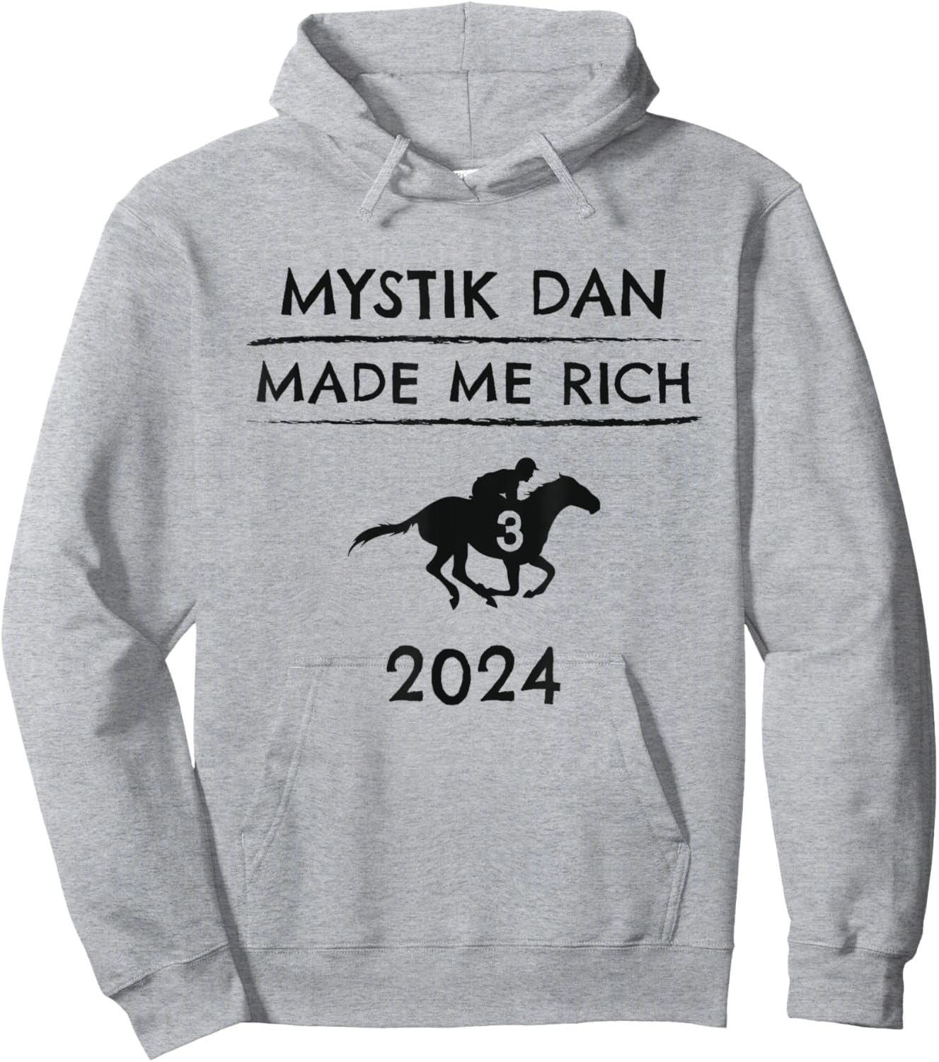 Mystik Dan Made Me Rich 2024 Winner Betting Horse Racing Hoodie - Hoodie | Ash