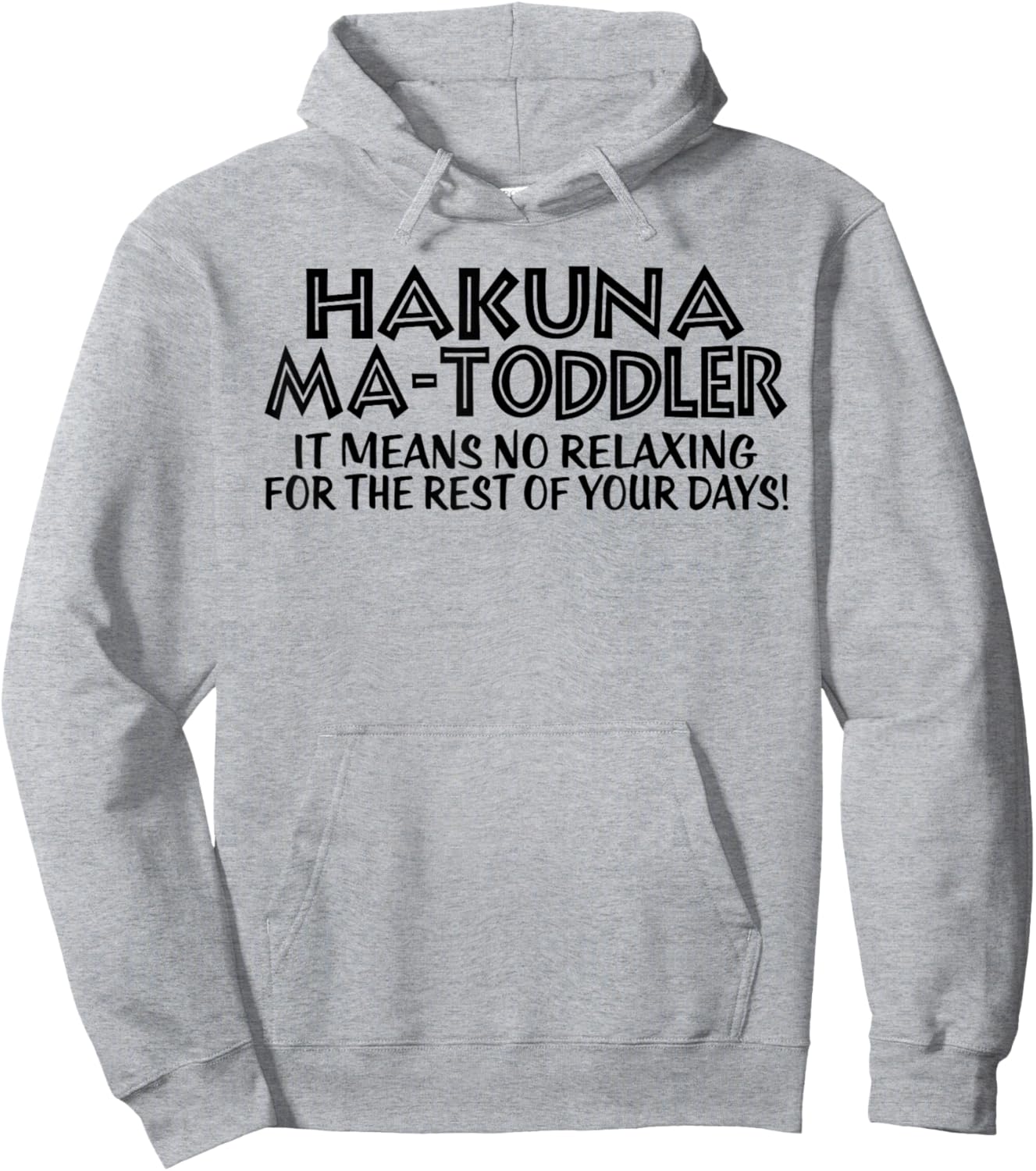 Funny Toddler Mom Mother's Day Hakuna Ma Toddler mom life Hoodie - Hoodie | Ash