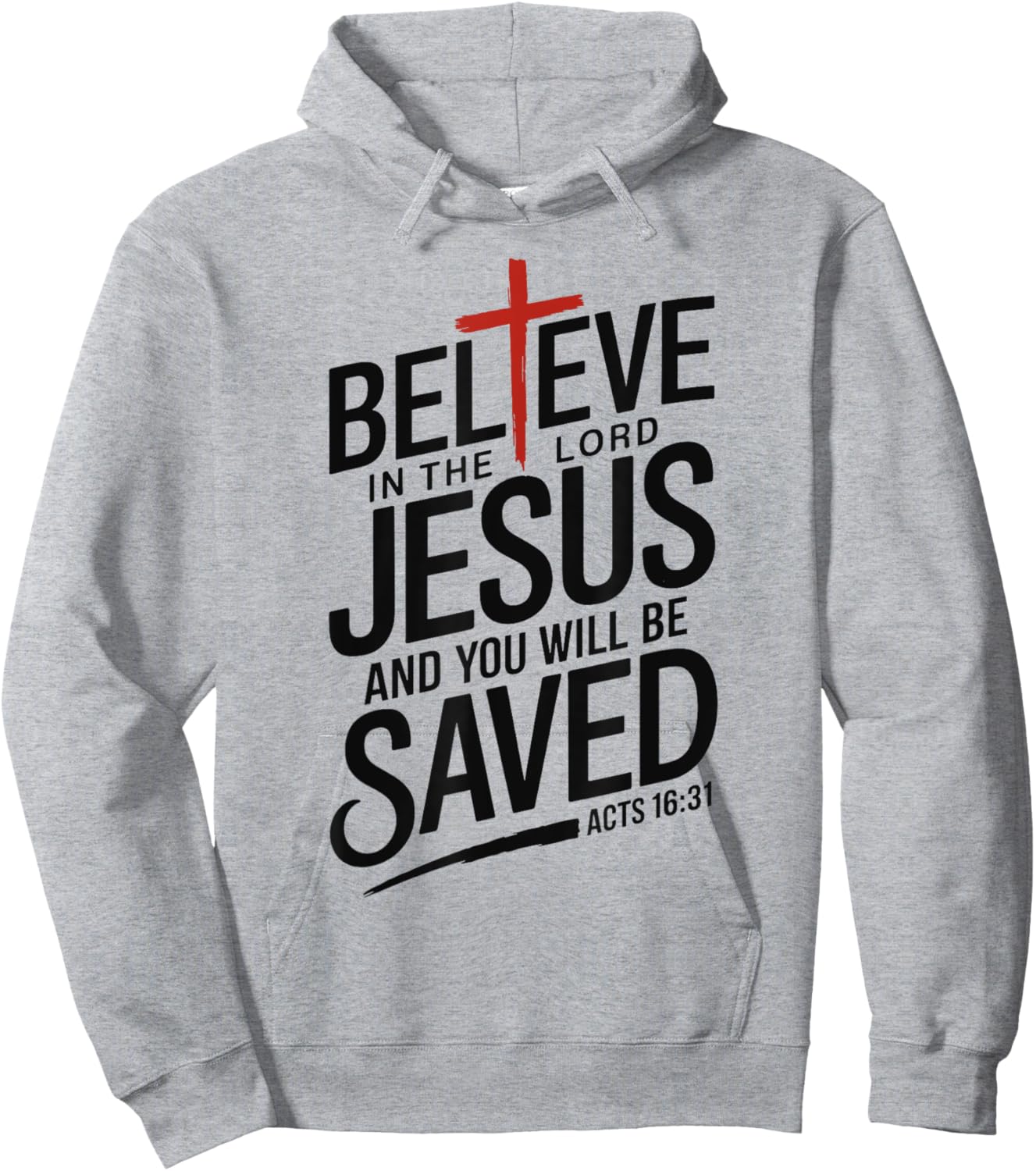 Believe In The Lord Jesus You will be Saved Cross Christian Hoodie - Hoodie | Ash