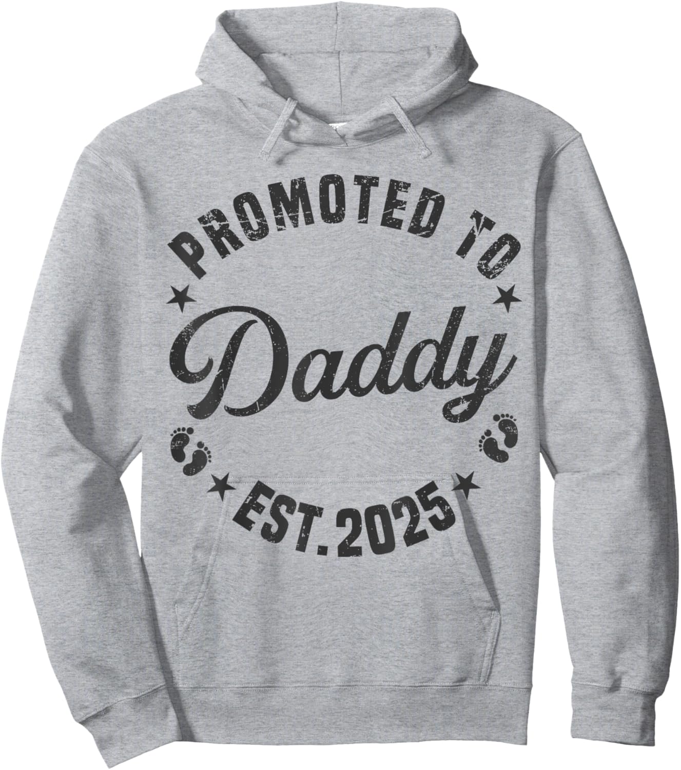 Promoted To Daddy Est 2025 Funny New Dad Soon To Be Daddy Hoodie - Hoodie | Ash