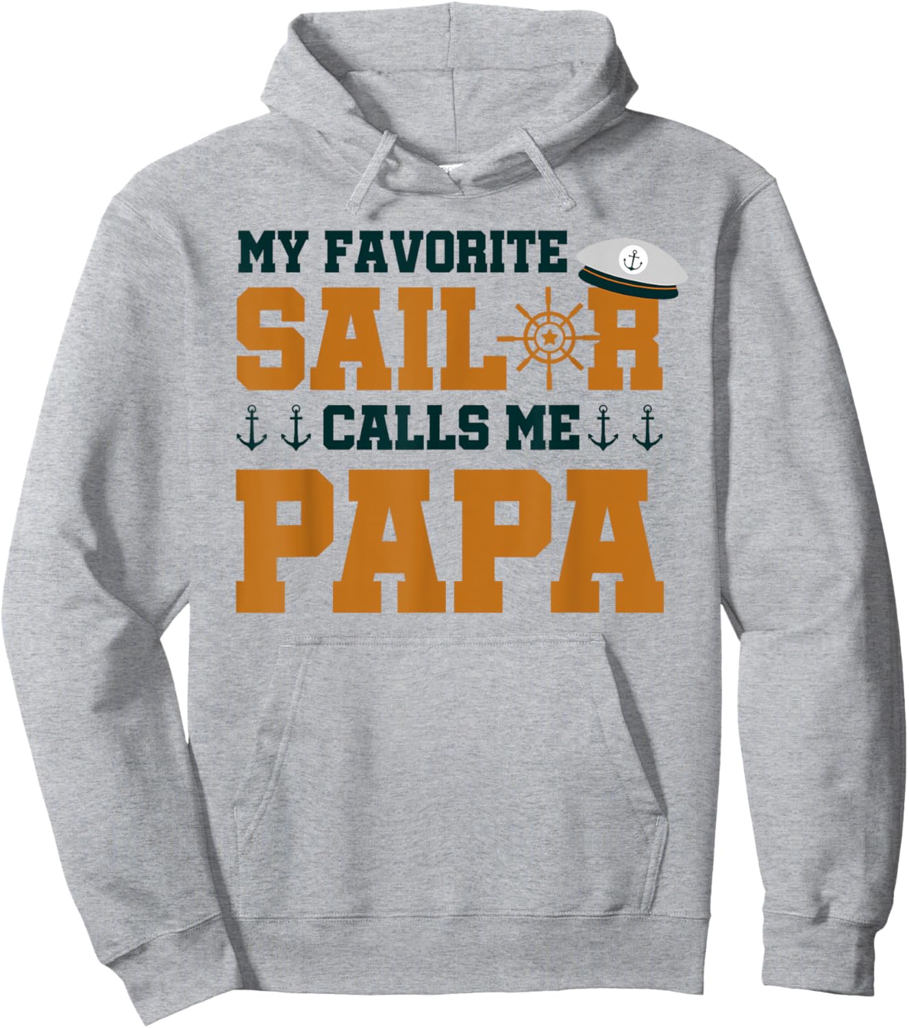 My Favorite Sailor Calls Me Papa - Funny Sailing Grandpa Hoodie - Hoodie | Ash