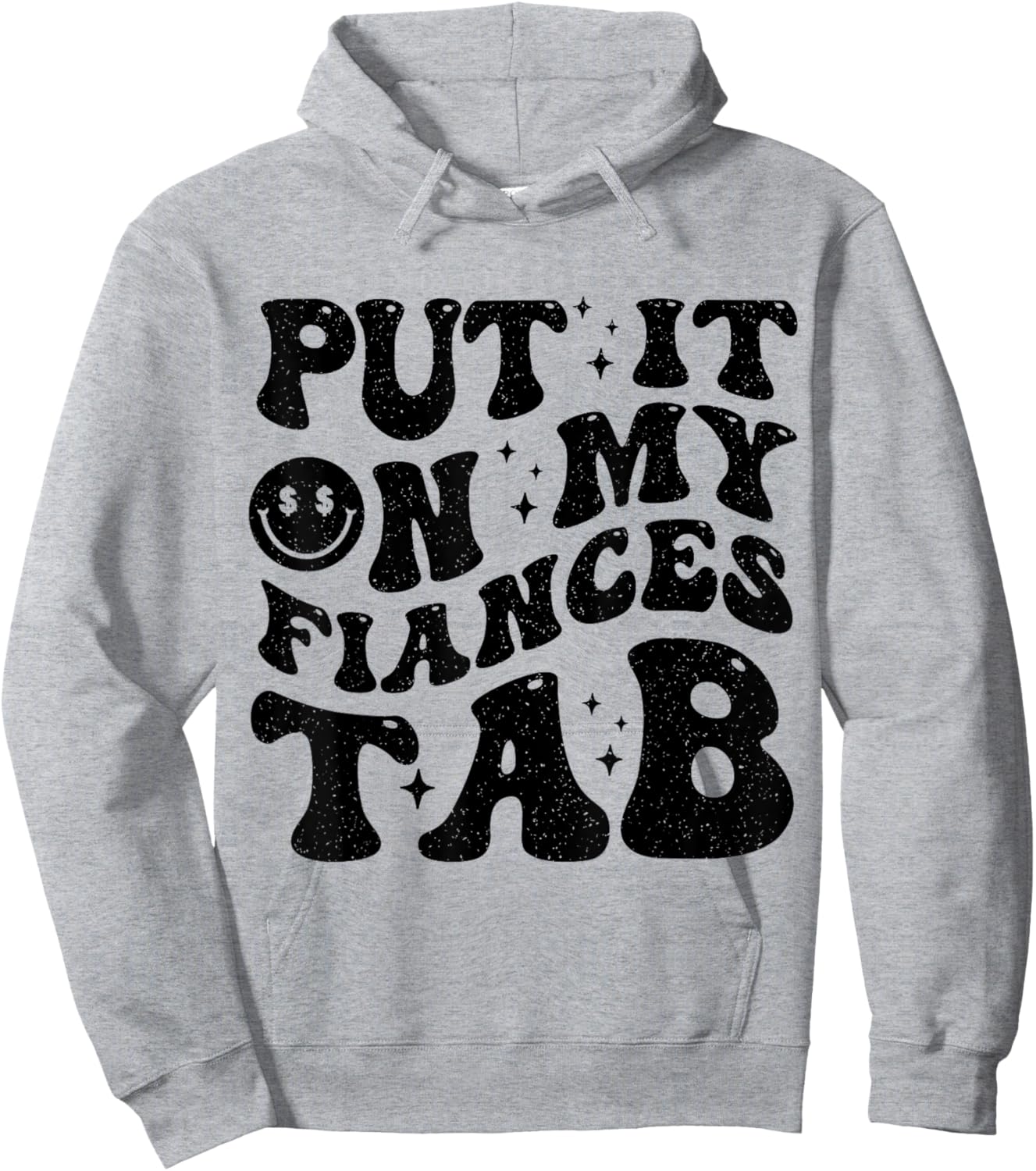 Put It On My Fiance's Tab Funny Saying Women Men Matching Hoodie - Hoodie | Ash
