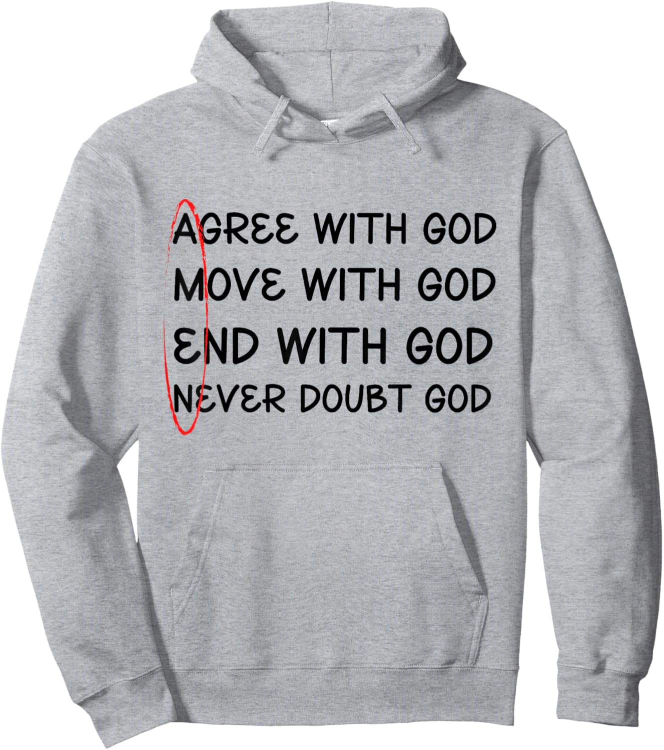 Agree With God, Move With God, End With God, Amen Hoodie - Hoodie | Ash