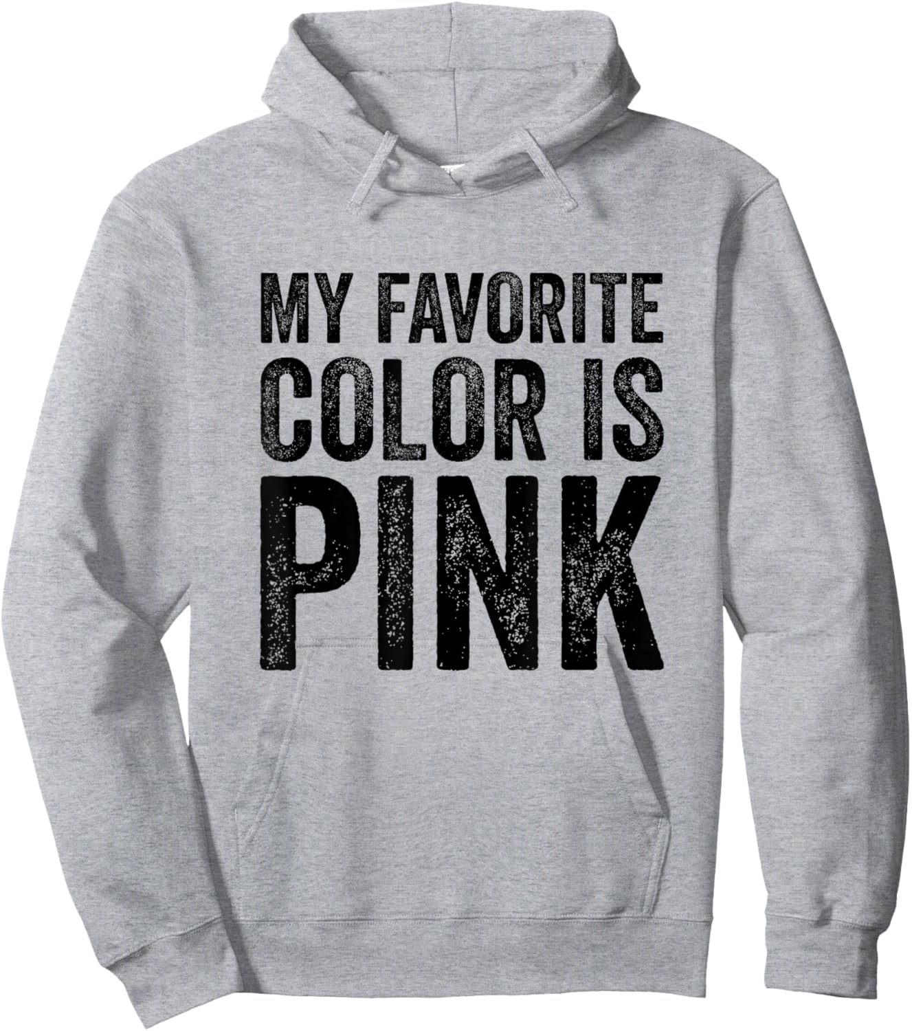 My Favorite Color Is Pink Hoodie - Hoodie | Ash