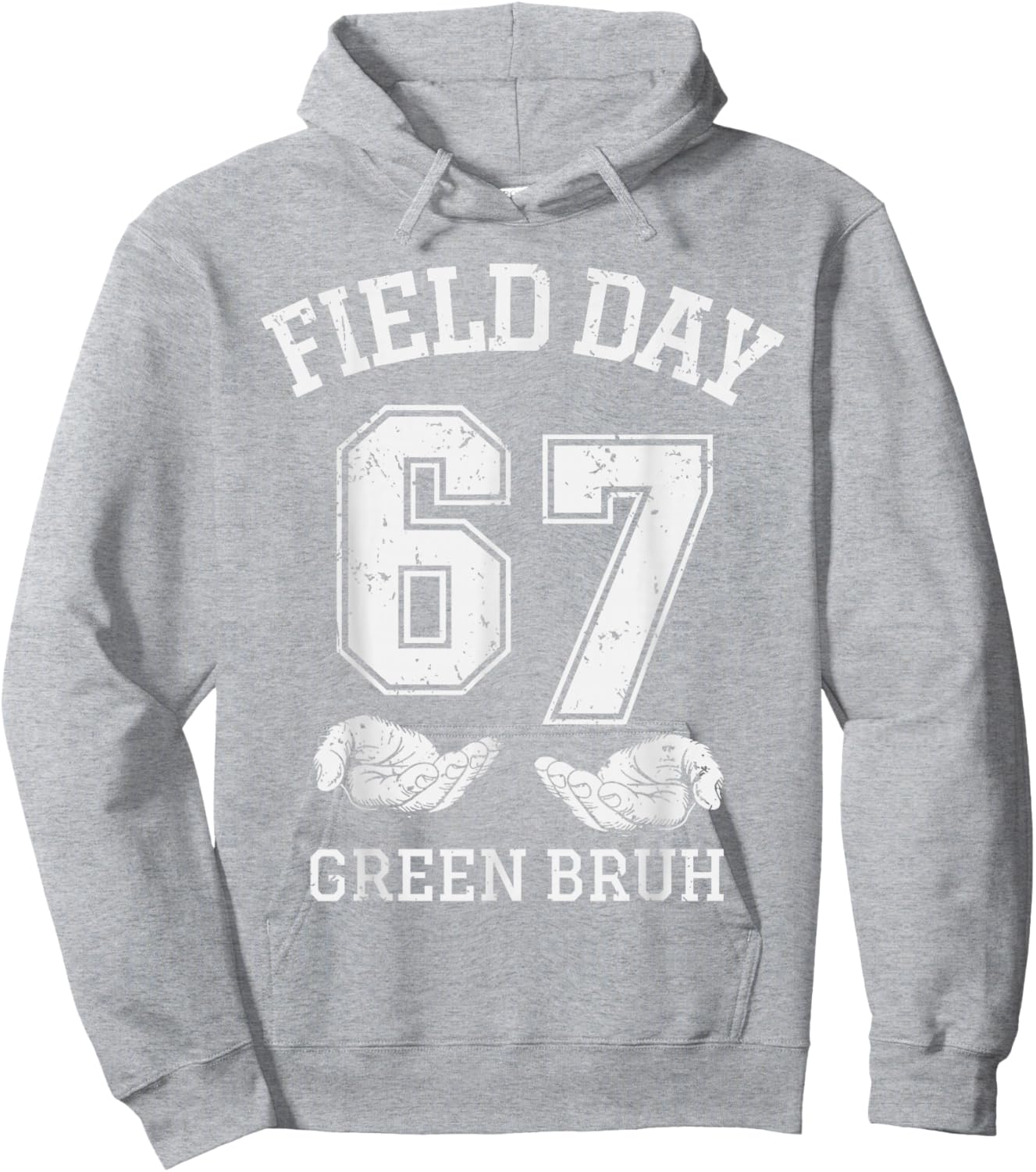 67 Field Day Green Bruh Six Seven Gen Alpha Teacher Kids Hoodie - Hoodie | Ash