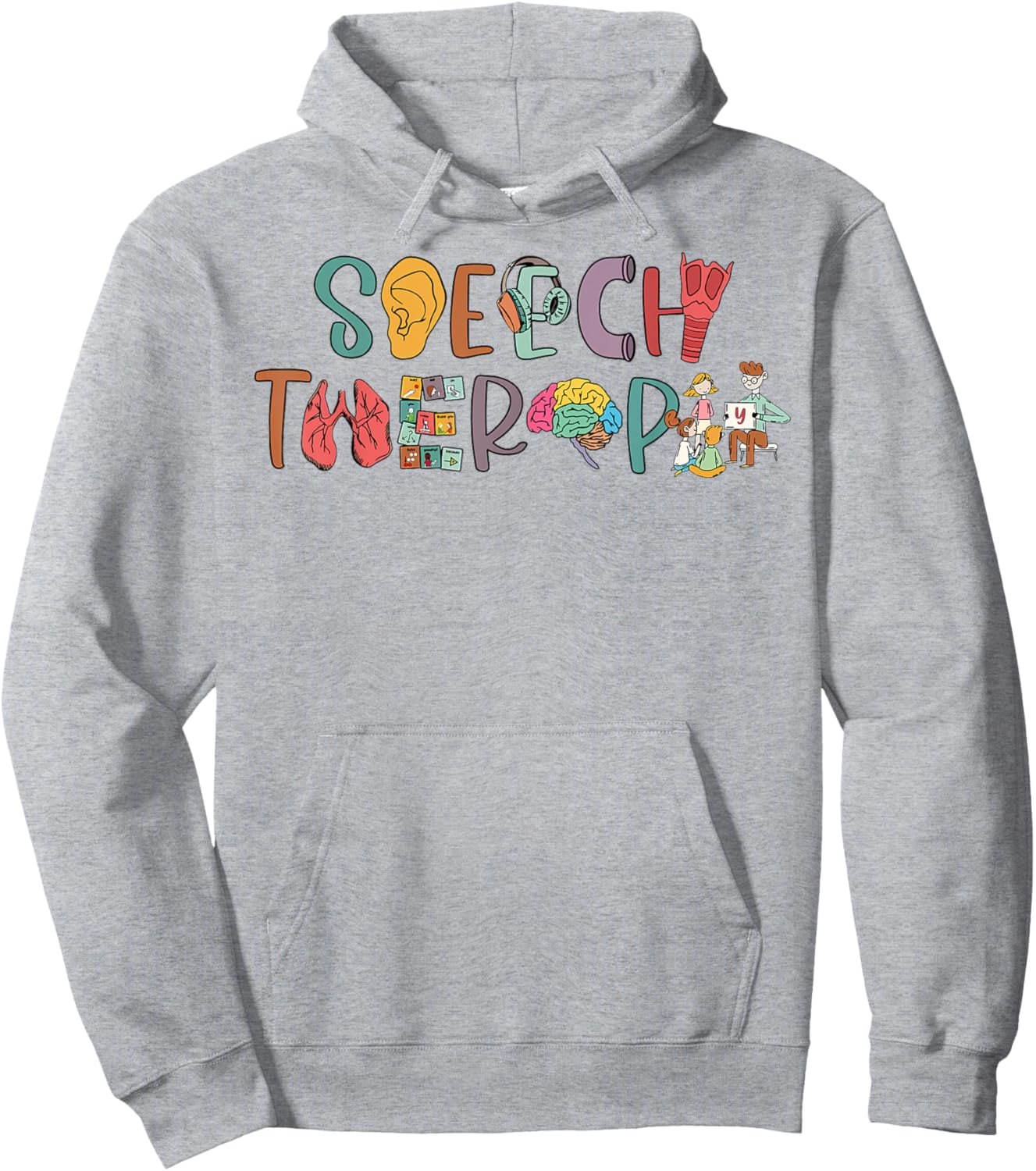 Speech Therapy SLP Speech Language Pathologist Appreciation Hoodie - Hoodie | Ash