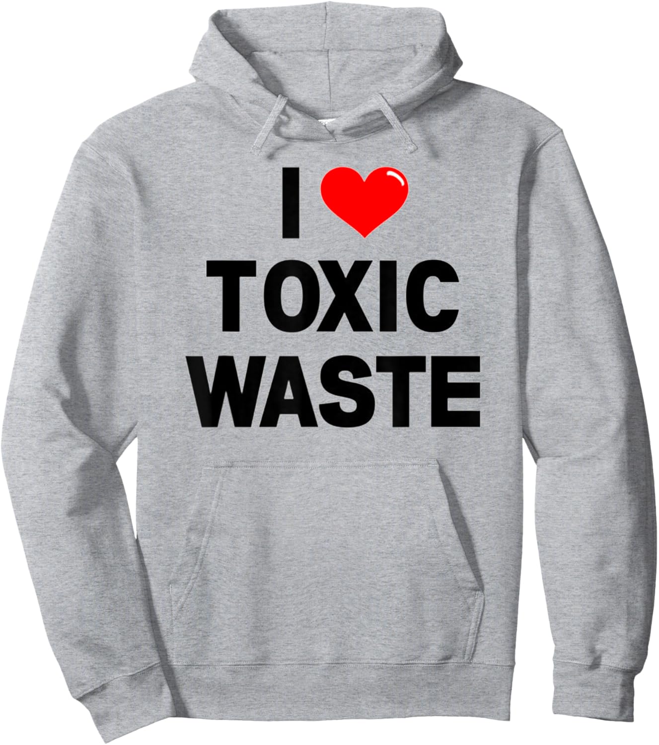 I Love Toxic Waste Funny Retro Pop Culture Genius 80s Val Hoodie - Hoodie | Ash