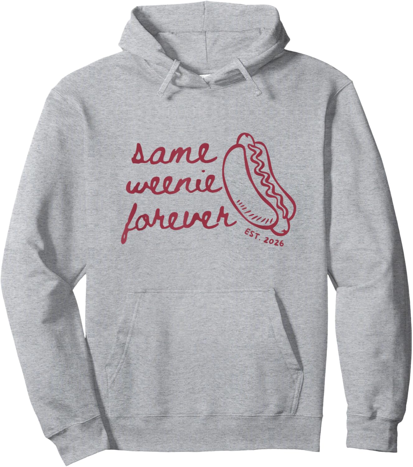 Same Weenie Forever Bachelorette Party Newly Married Couple Hoodie - Hoodie | Ash