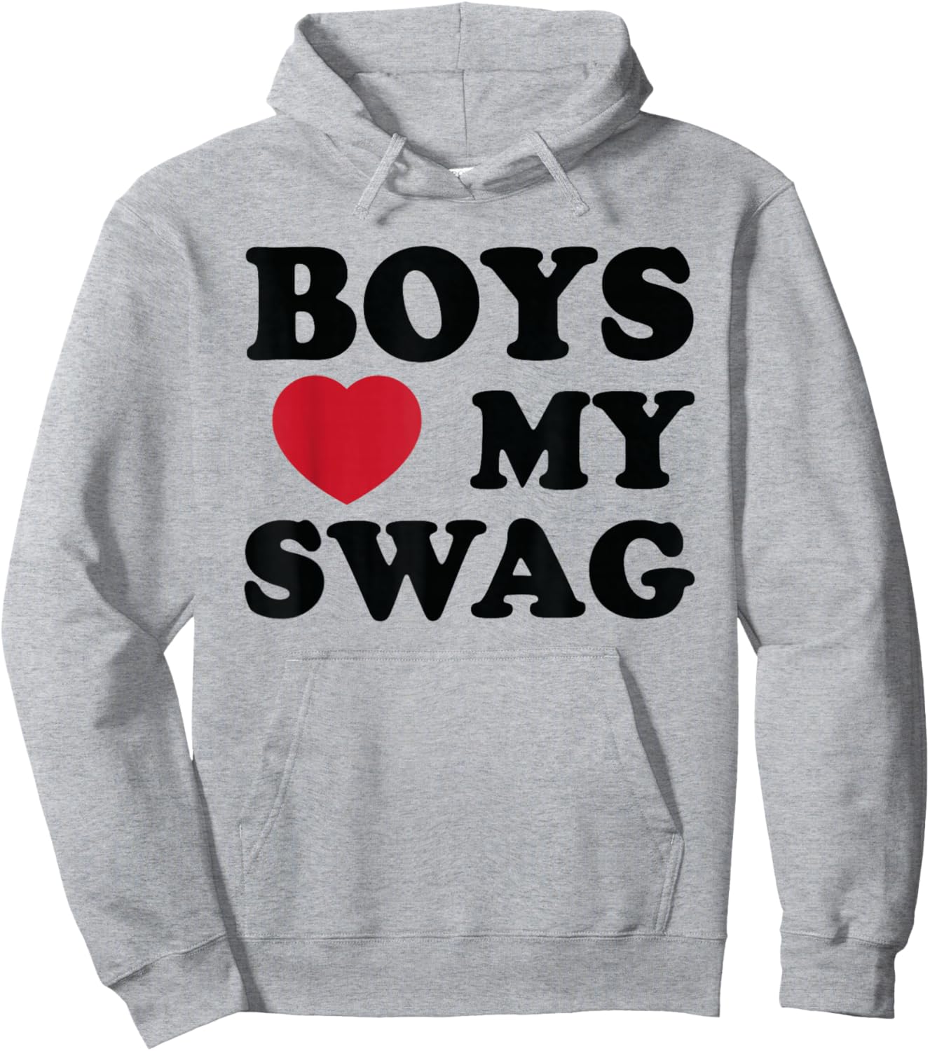 Boys Love My Swag, Confidence, Style, and Attitude Hoodie - Hoodie | Ash