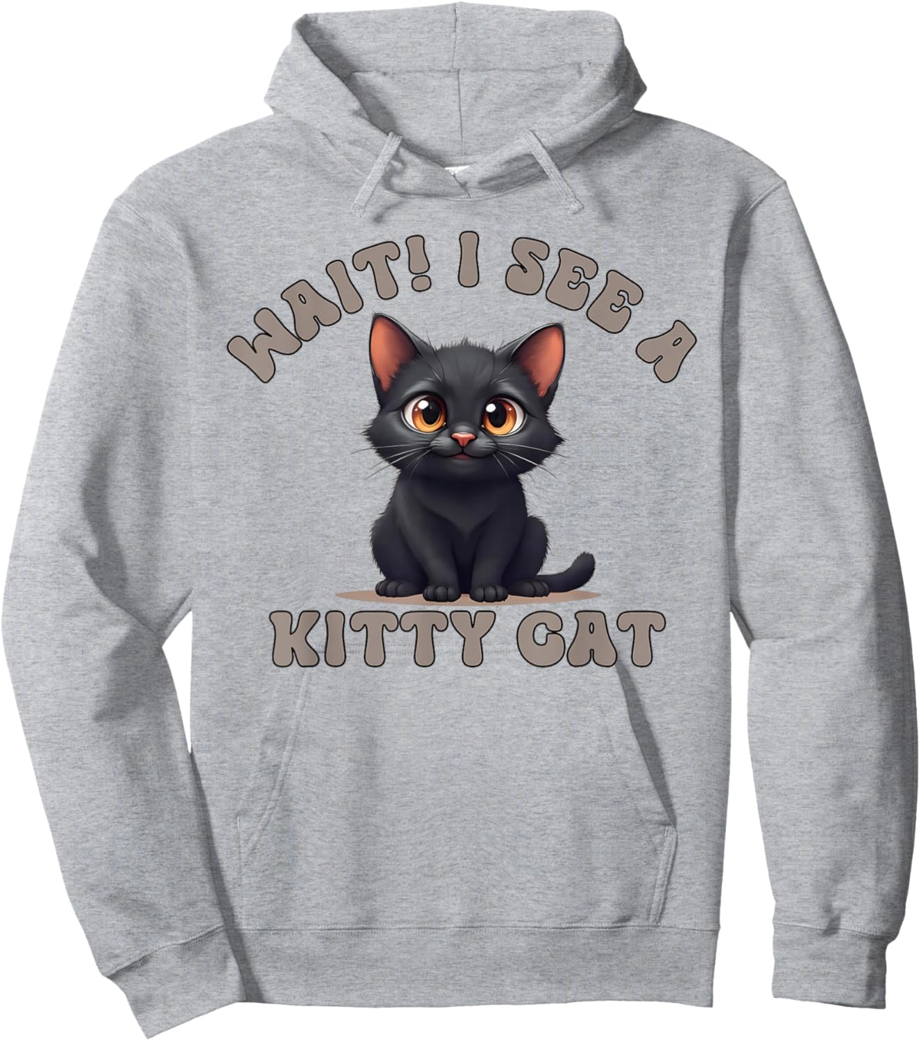 Wait I See A Kitty Cat Smiling Kitten Feline Fun Hoodie - Hoodie | Ash