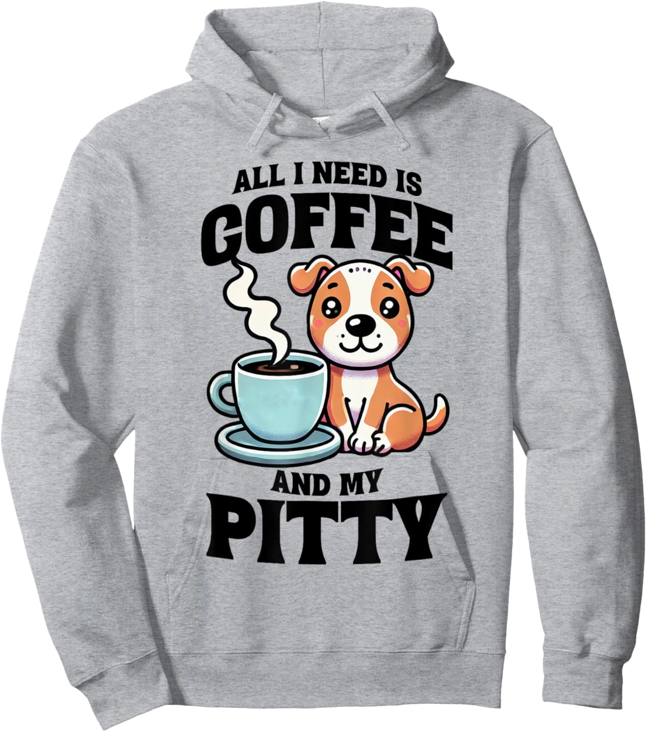 All I Need Is Coffee And My Pitty Pit Bull Dog Lover Hoodie - Hoodie | Ash