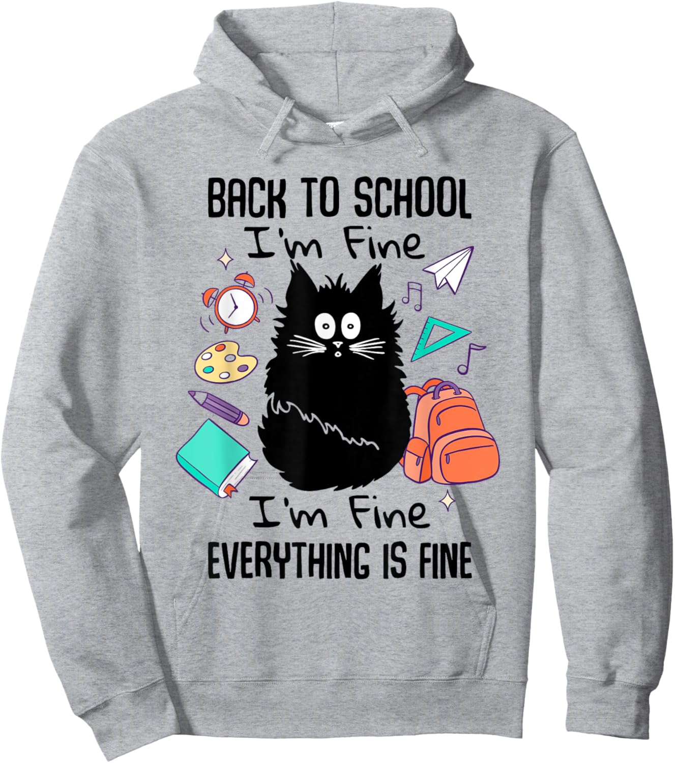 I'm Fine Everything Is Fine Funny Back To School Girls Hoodie - Hoodie | Ash