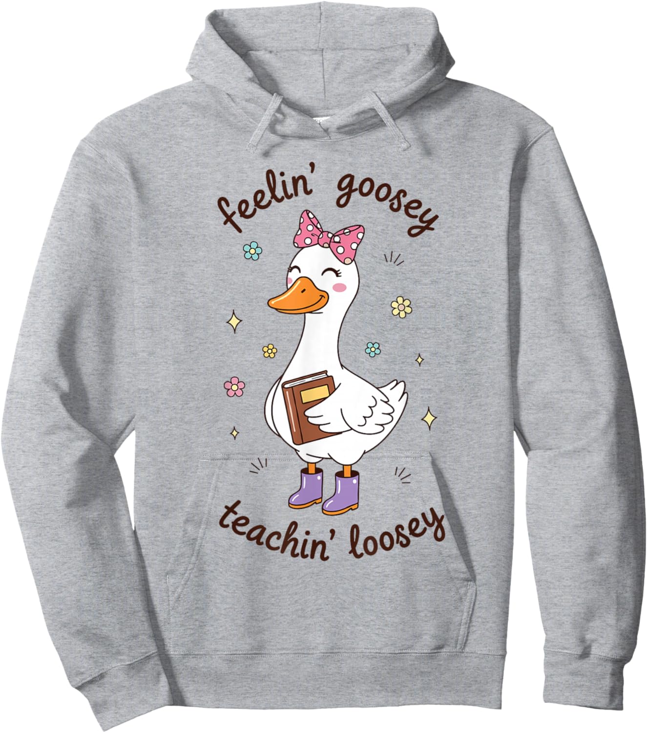 Feelin Goosey Teachin Loosey Funny Teacher Goose Humor Hoodie - Hoodie | Ash