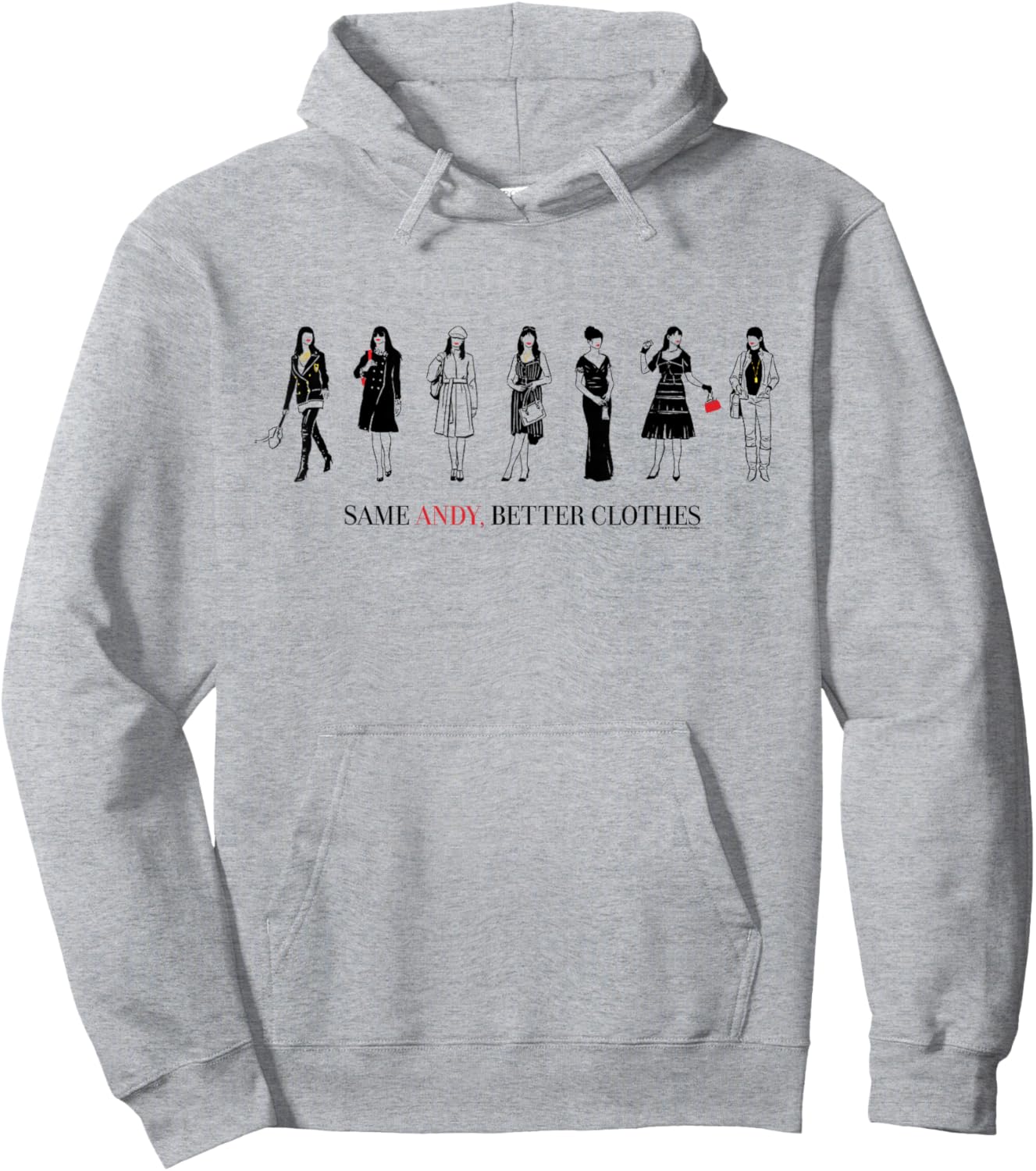 The Devil Wears Prada Andy Sachs Same Andy, Better Clothes Hoodie - Hoodie | Ash