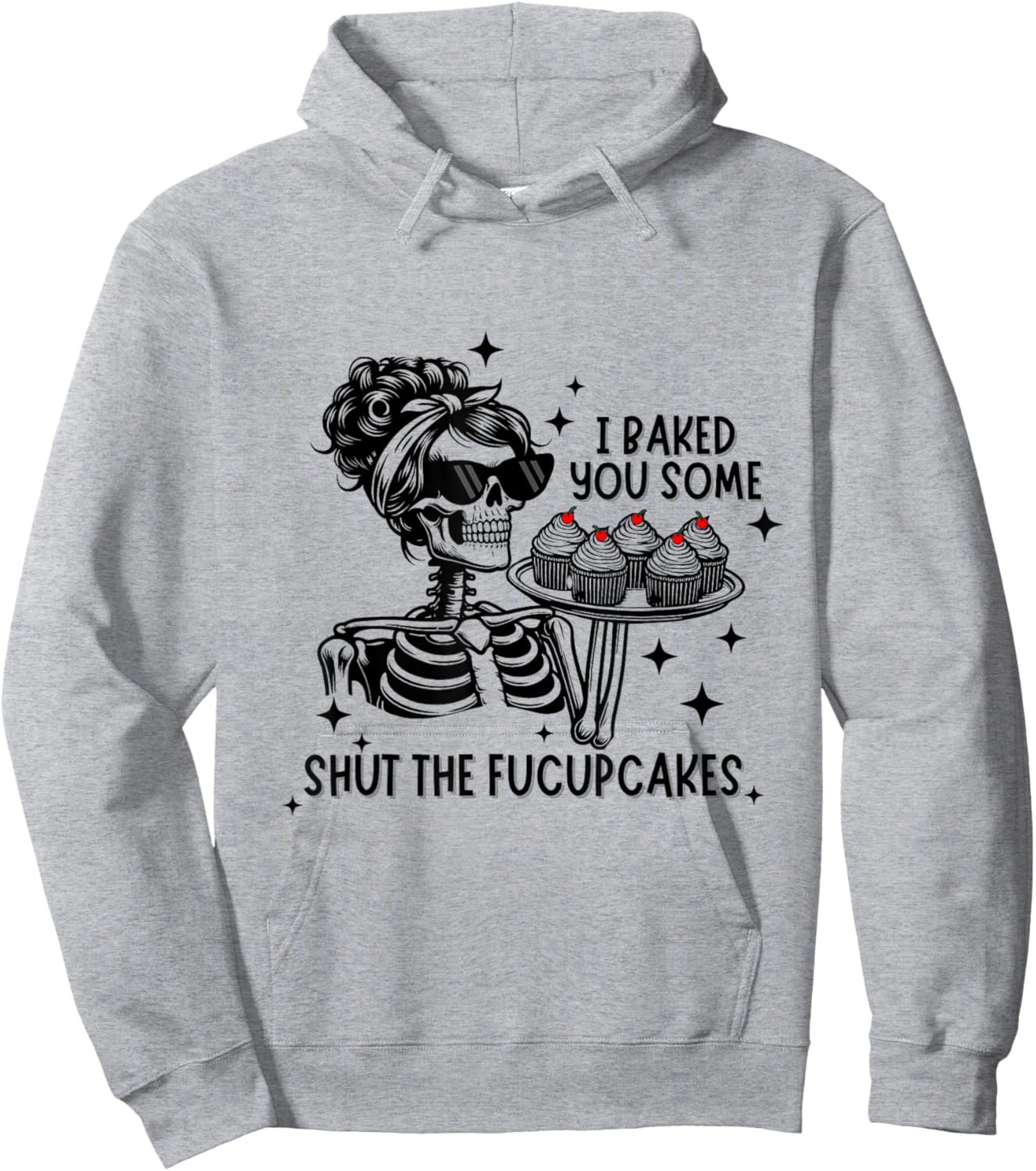 Funny Vintage Housewife I Baked You Some Shut The Fucupcakes Hoodie - Hoodie | Ash