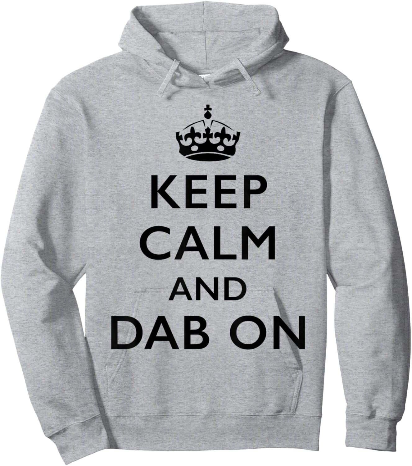 Keep Calm and Dab On Hoodie - Hoodie | Ash