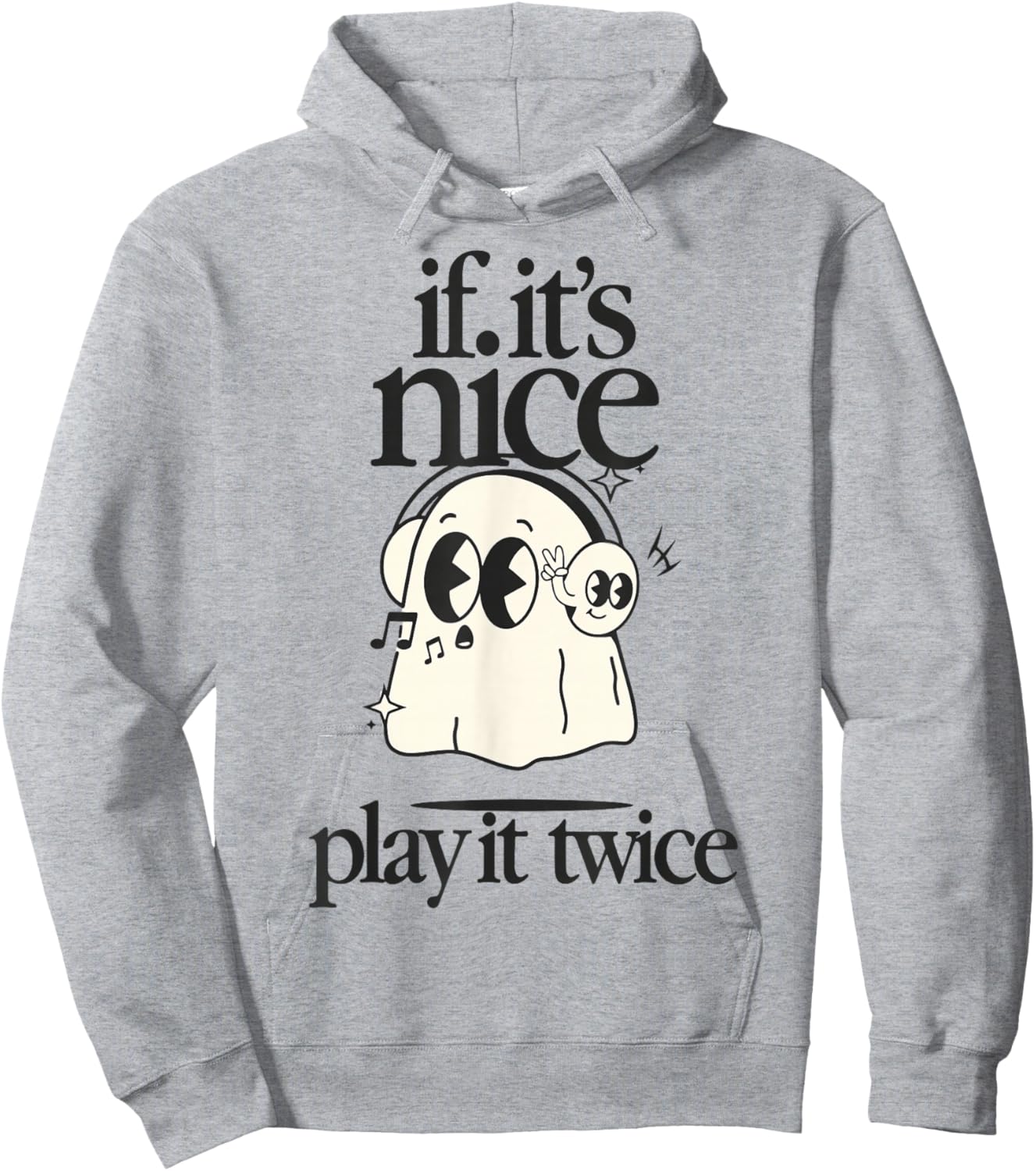 Funny Quote If It's Nice Play It Twice Hoodie - Hoodie | Ash