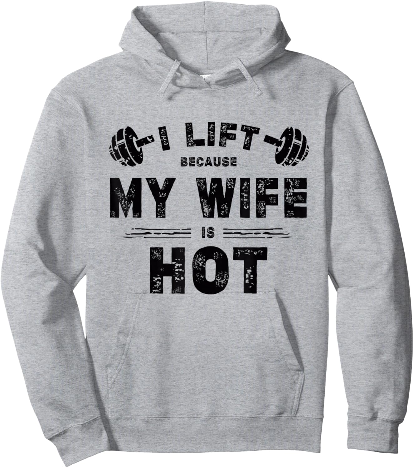 I Lift Because My Wife Is Hot Funny Workout Design Hoodie - Hoodie | Ash