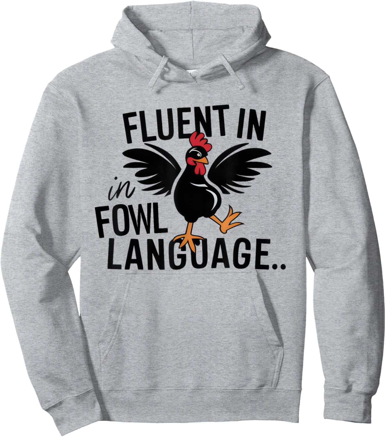 Fluent In Fowl Language Funny Chicken Lovers Father’s Day Hoodie - Hoodie | Ash