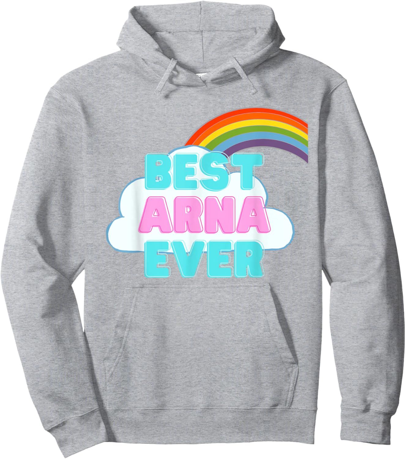 Arna - Best Arna Ever - Rainbow Cute Girl Arna Hoodie - Hoodie | Ash