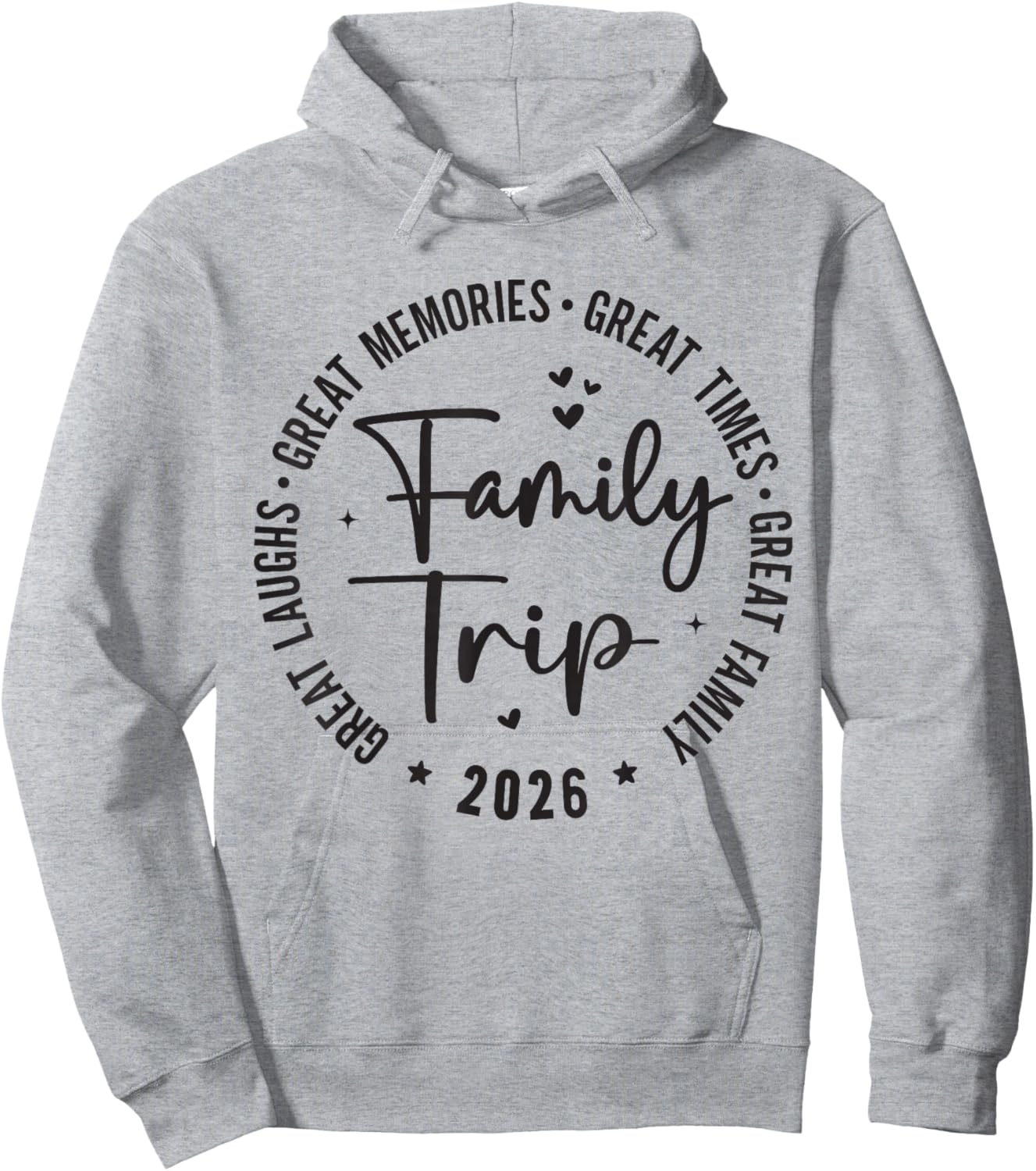 Great Memories Times Family Trip 2026 Hoodie - Hoodie | Ash