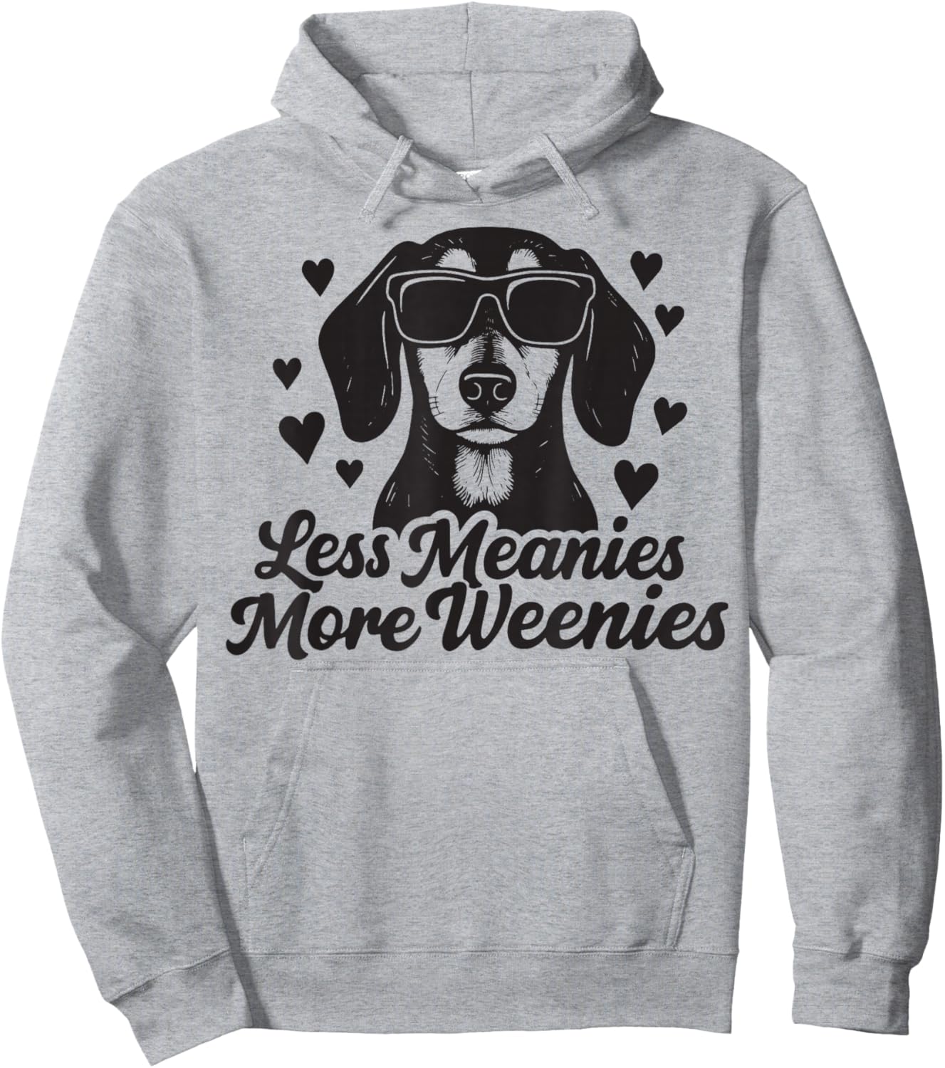 Less Meanies More Weenies Hoodie - Hoodie | Ash