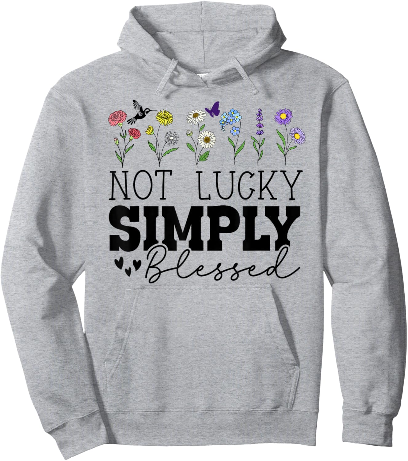 Not Simply Lucky Blessed Sign,I'm Just Not Lucky Blessed Hoodie - Hoodie | Ash