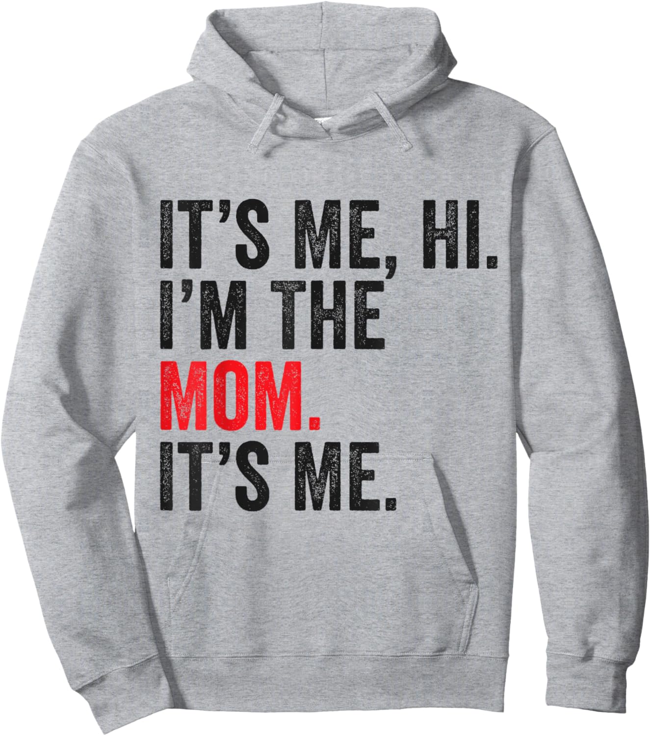 It's Me Hi I'm The Mom It's Me Retro Men Women Kids Hoodie - Hoodie | Ash