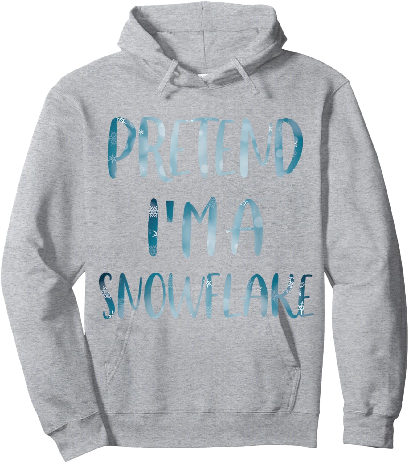 Pretend I'm A Snowflake Costume Halloween Simple Snow-Flake Hoodie - Hoodie | Ash