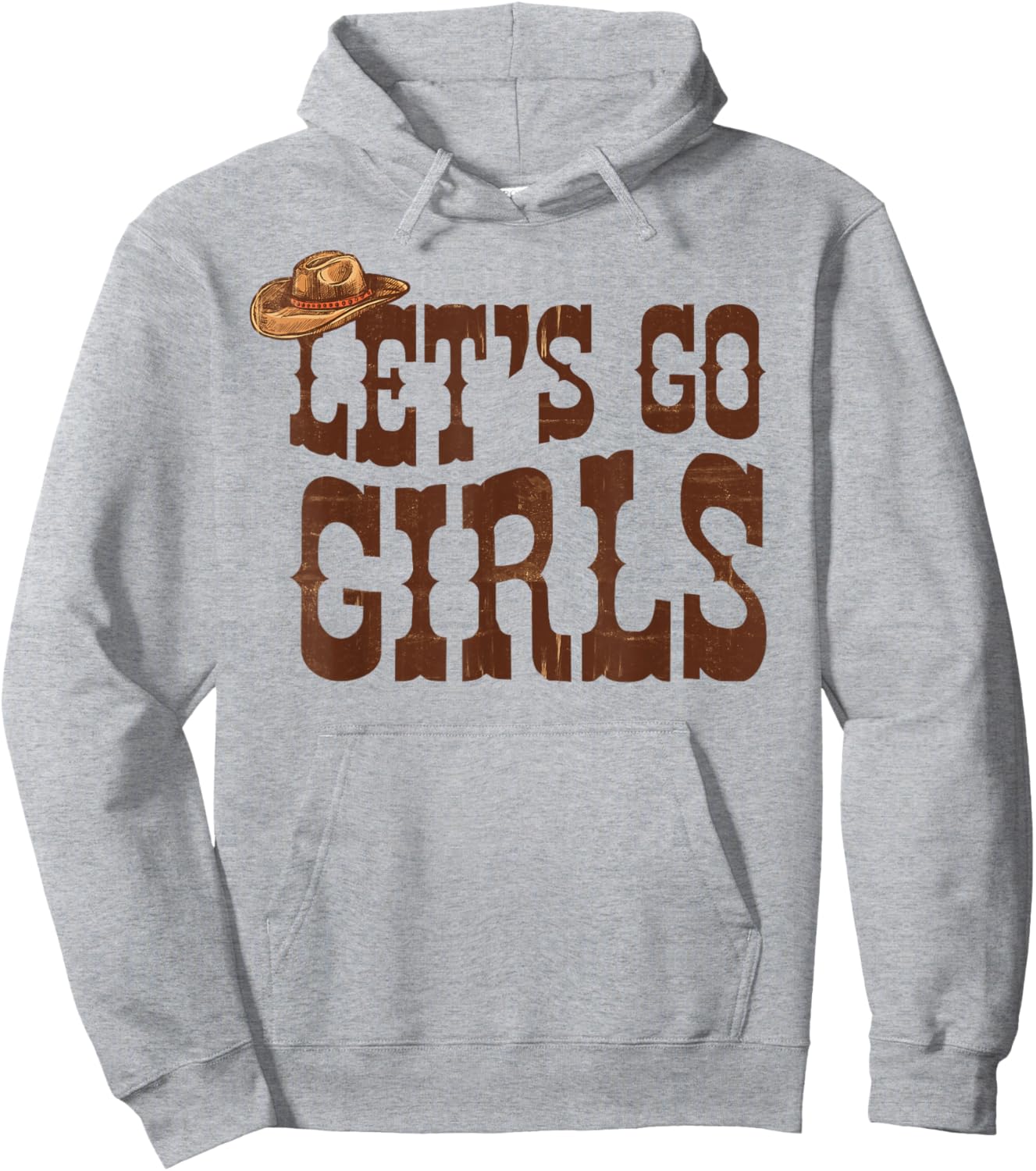 Let's Go Girls Cowgirl Hat Team Bride Bach Bachelorette Hoodie - Hoodie | Ash
