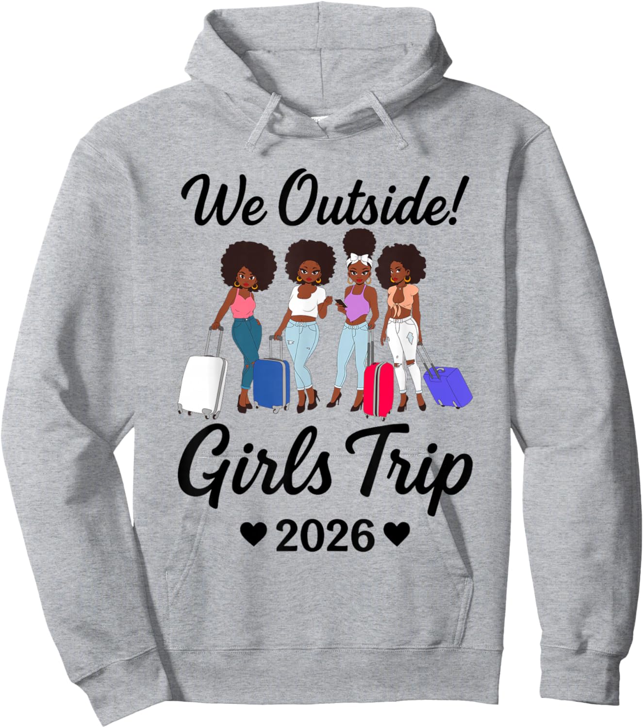 We Outside Girls Trip 2026 Matching Group Vacation Outfit Hoodie - Hoodie | Ash