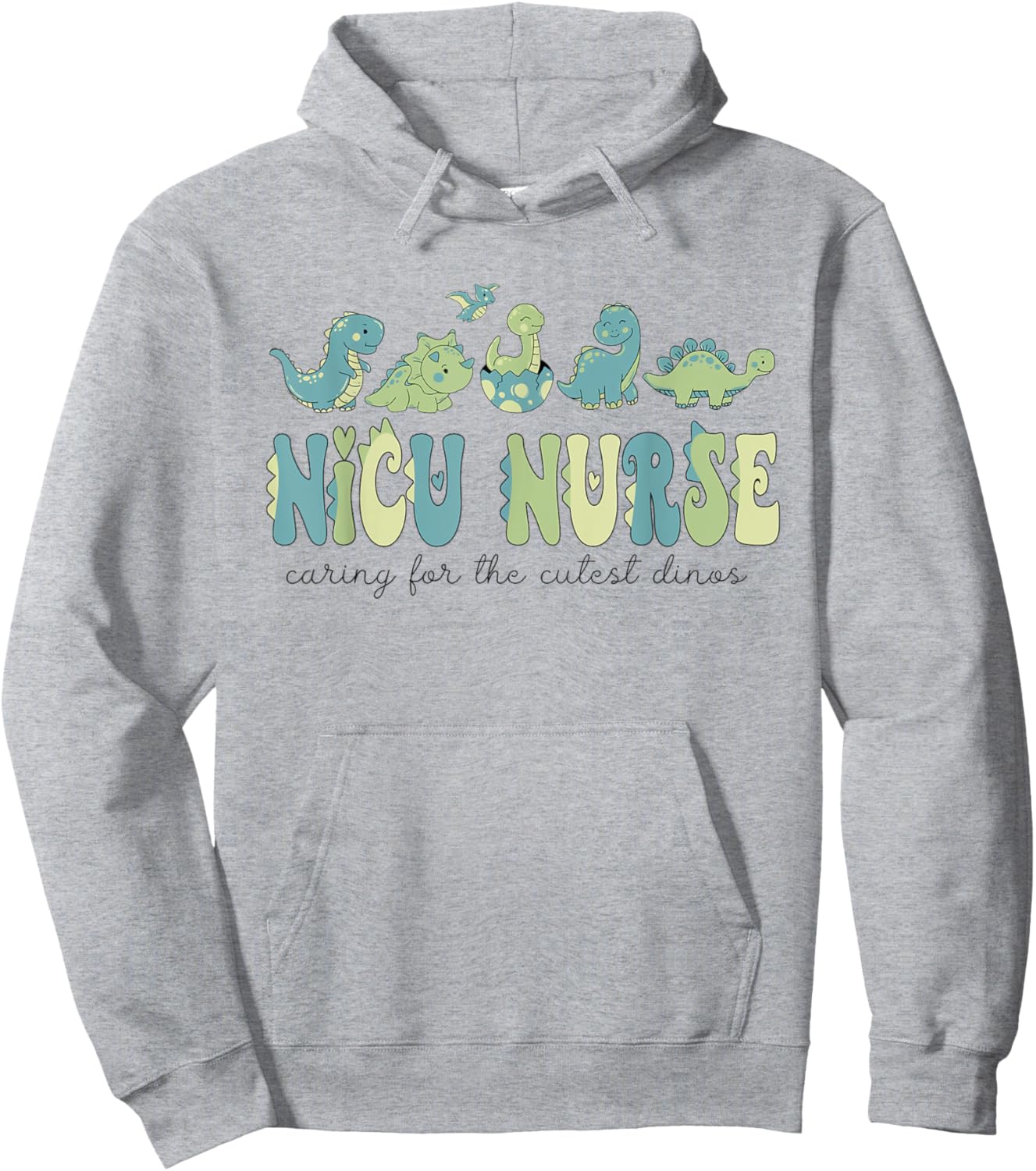 NICU Nurse Dinosaur Caring For The Cutest Dinos Neonatal ICU Hoodie - Hoodie | Ash