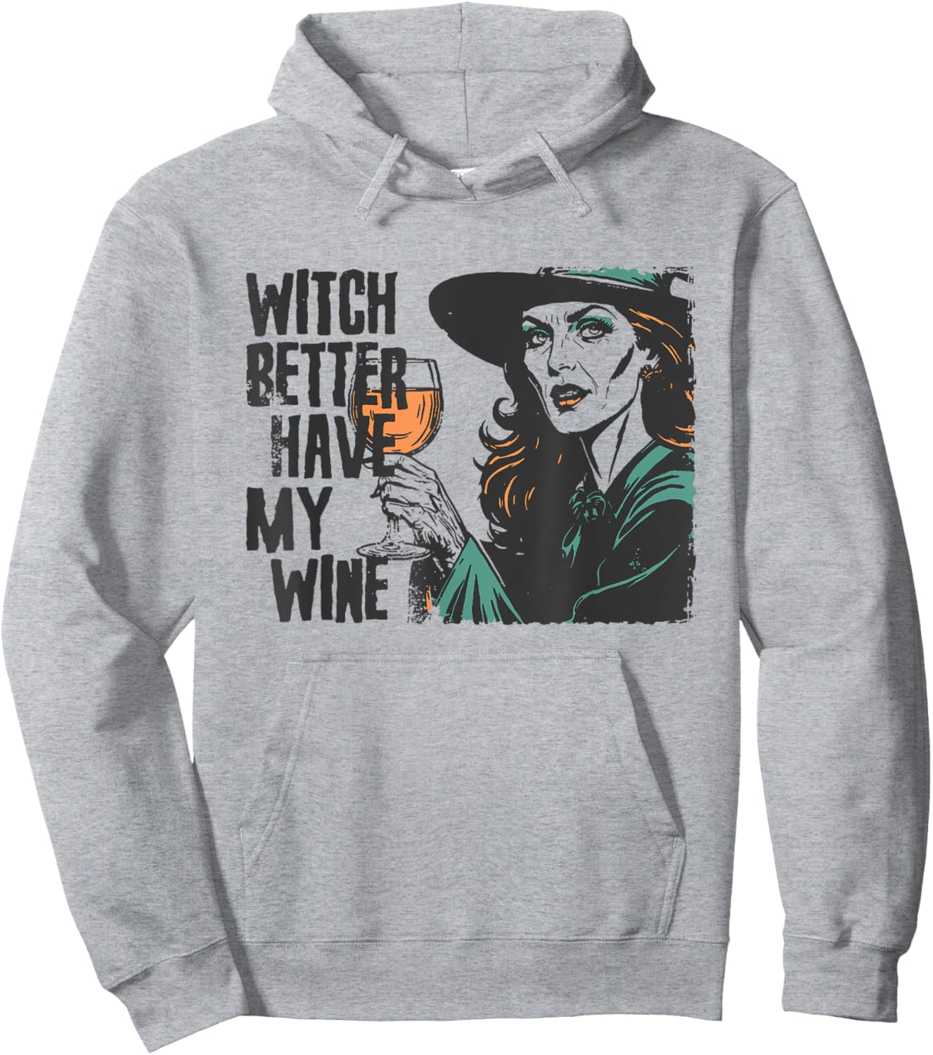 Witch Better Have My Wine Funny Halloween Spooky Season Hoodie - Hoodie | Ash