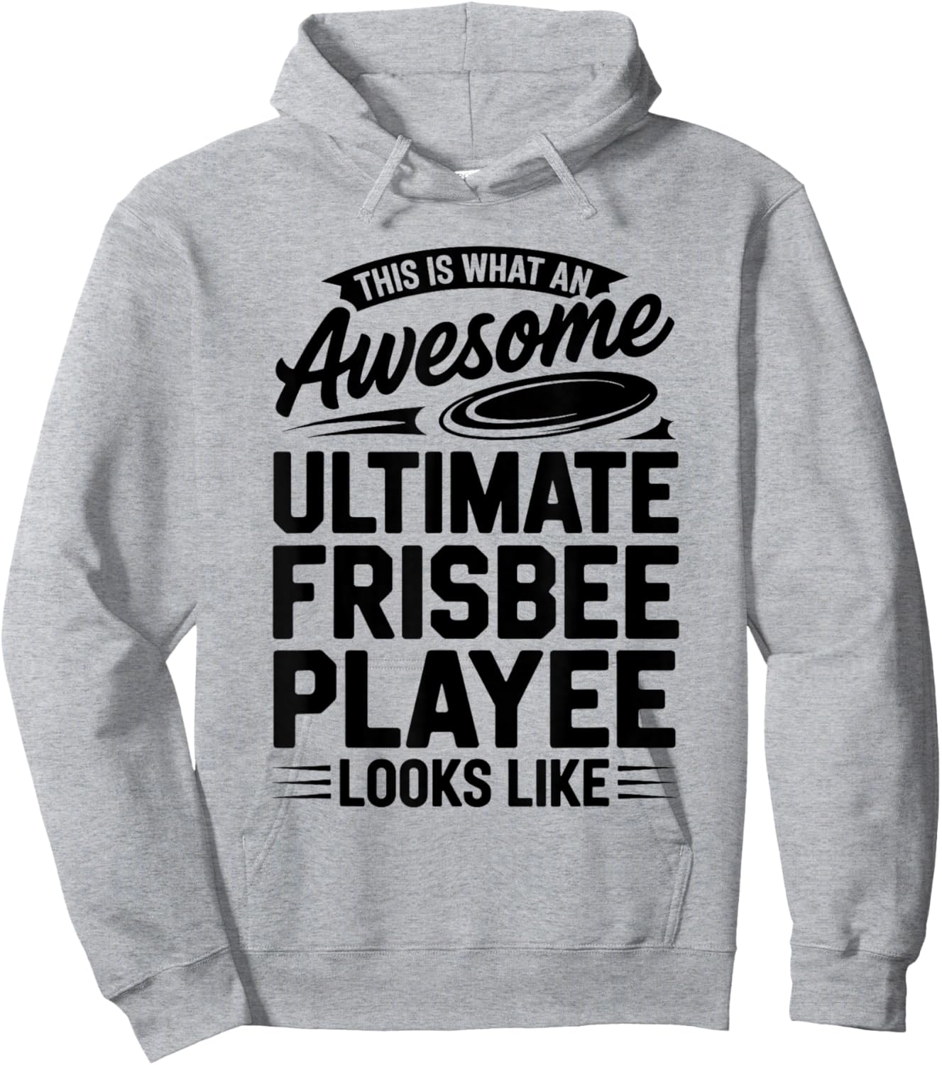 This is What an Awesome Ultimate Frisbee Player Looks Like Hoodie - Hoodie | Ash