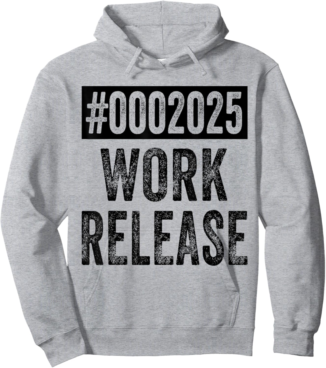 2025 Work Release Funny Retirement 2025 Retired Men Women Hoodie - Hoodie | Ash