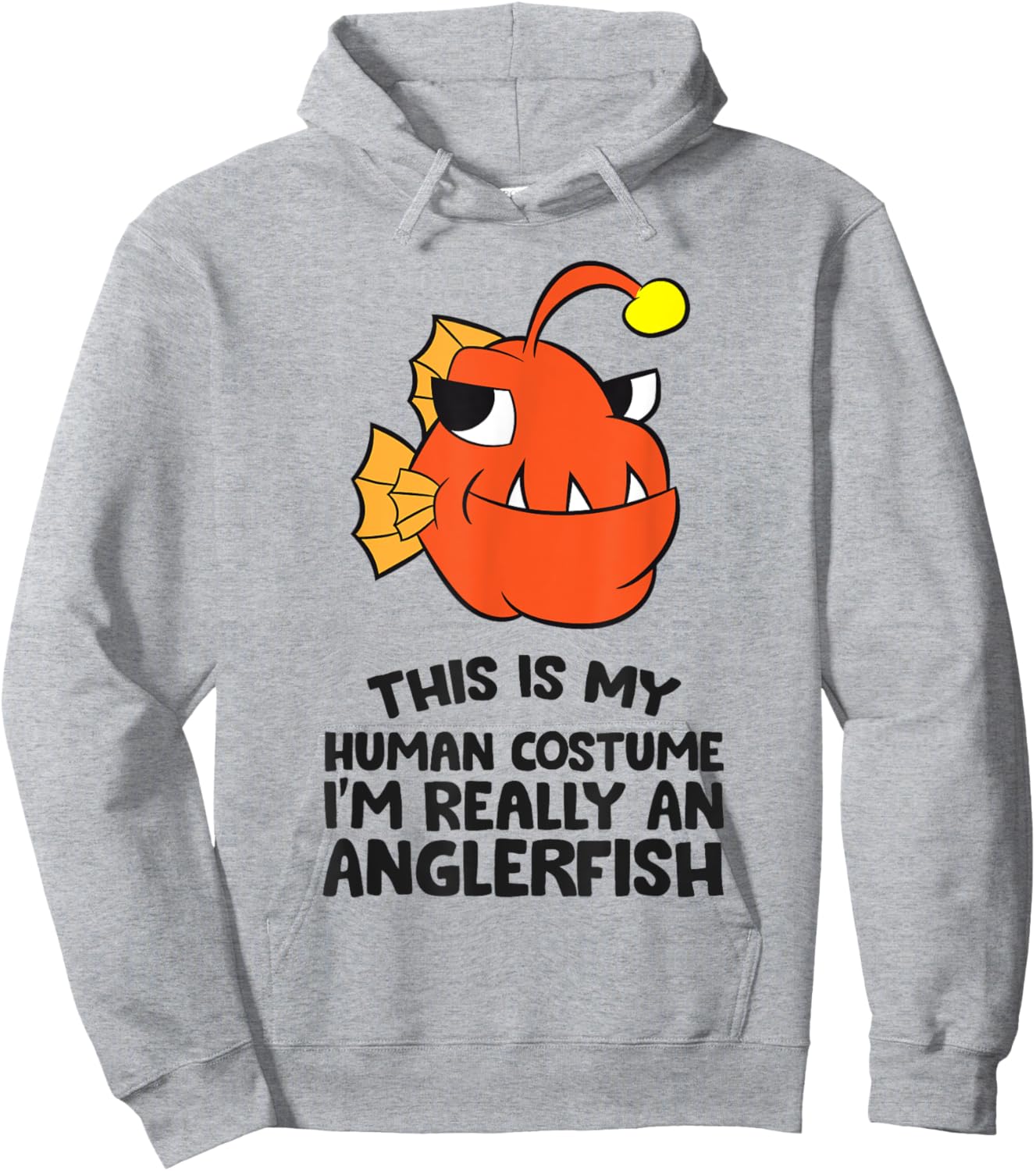 This Is My Human Costume I'm Really An Anglerfish Hoodie - Hoodie | Ash
