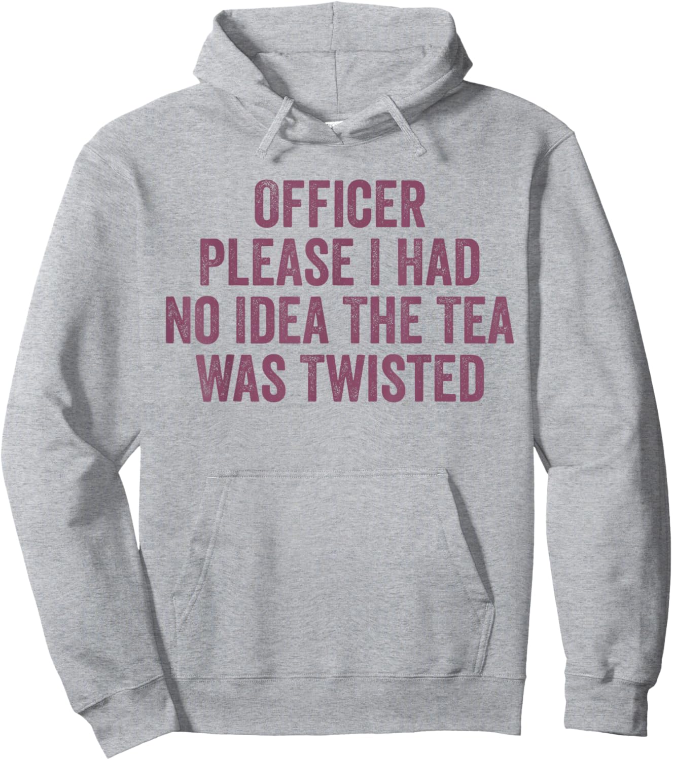 Retro Officer Please I Had No Idea The Tea Was Twisted Funny Hoodie - Hoodie | Ash